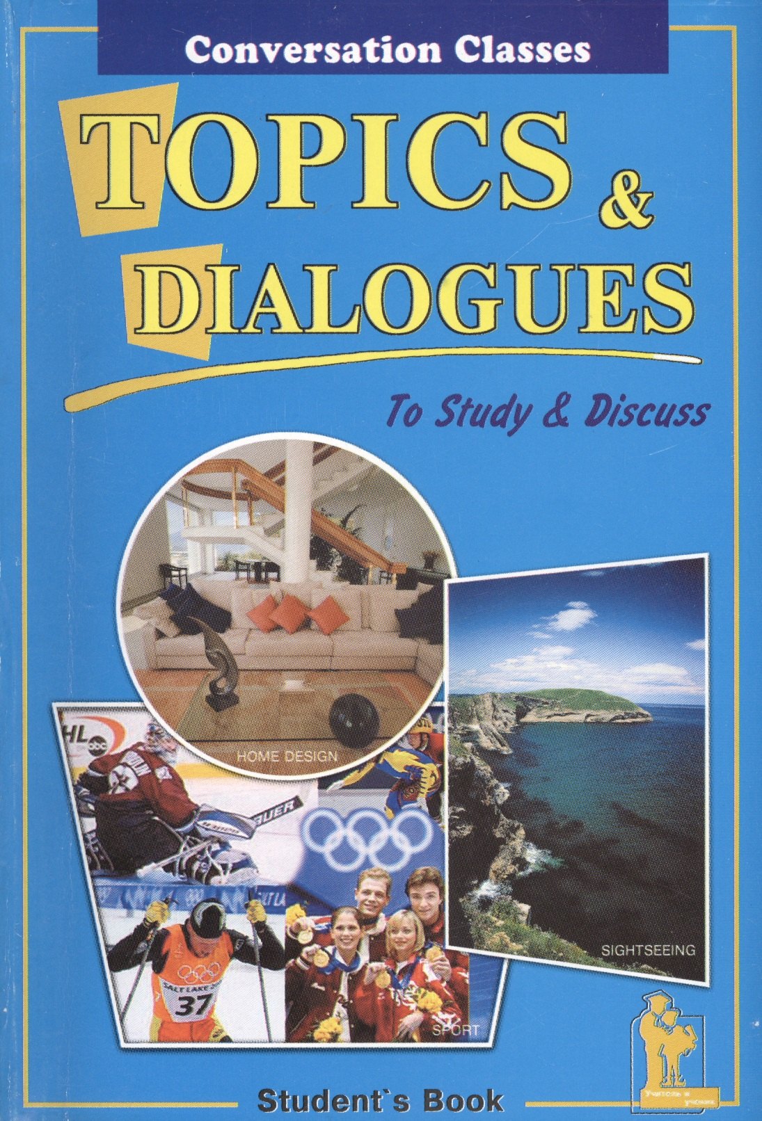 Темы и диалоги / Topics & Dialogues to Study & Discuss (м) (Students book) Киселева
Темы и диалоги / Topics & Dialogues to Study & Discuss (м) (Students book) Киселева