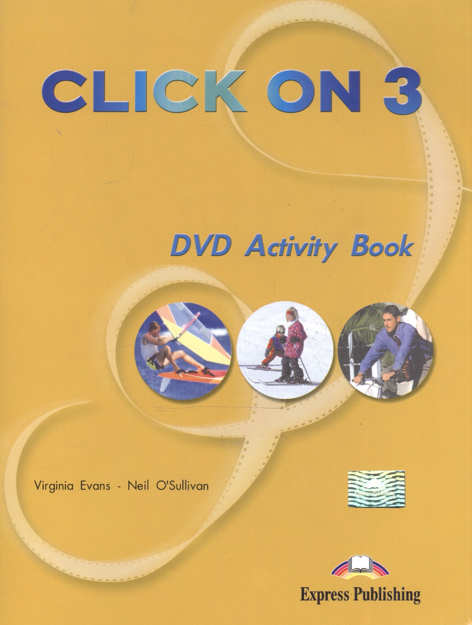 Click On 3. Video Activity Book. Pre-Intermediate. Рабочая тетрадь к видеокурсу
Click On 3. Video Activity Book. Pre-Intermediate. Рабочая тетрадь к видеокурсу