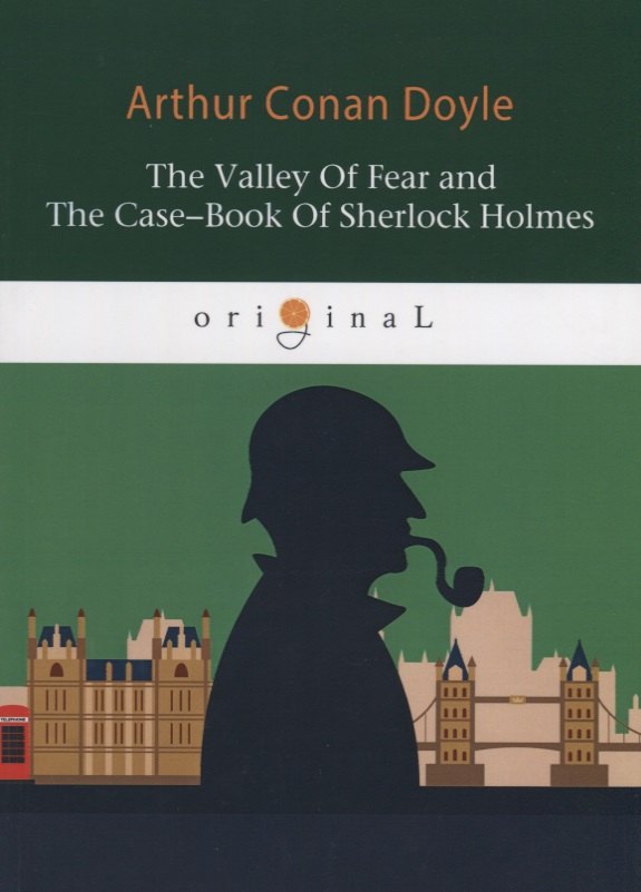 The Valley Of Fear and The Case-Book Of Sherlock Holmes = Долина ужаса и Архив Шерлока Холмса: на английском языке
The Valley Of Fear and The Case-Book Of Sherlock Holmes = Долина ужаса и Архив Шерлока Холмса: на английском языке