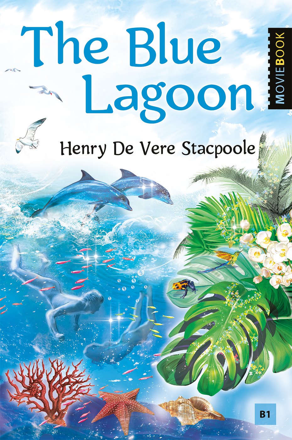 The Blue Lagoon / Голубая лагуна. Книга для чтения на английском языке. Уровень B1
The Blue Lagoon / Голубая лагуна. Книга для чтения на английском языке. Уровень B1