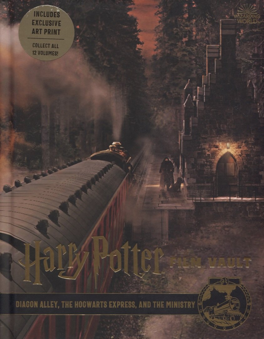 Harry Potter. Film Vault. Volume 2. Diagon Alley, The Hocwarts Express, and the Ministry
Harry Potter. Film Vault. Volume 2. Diagon Alley, The Hocwarts Express, and the Ministry