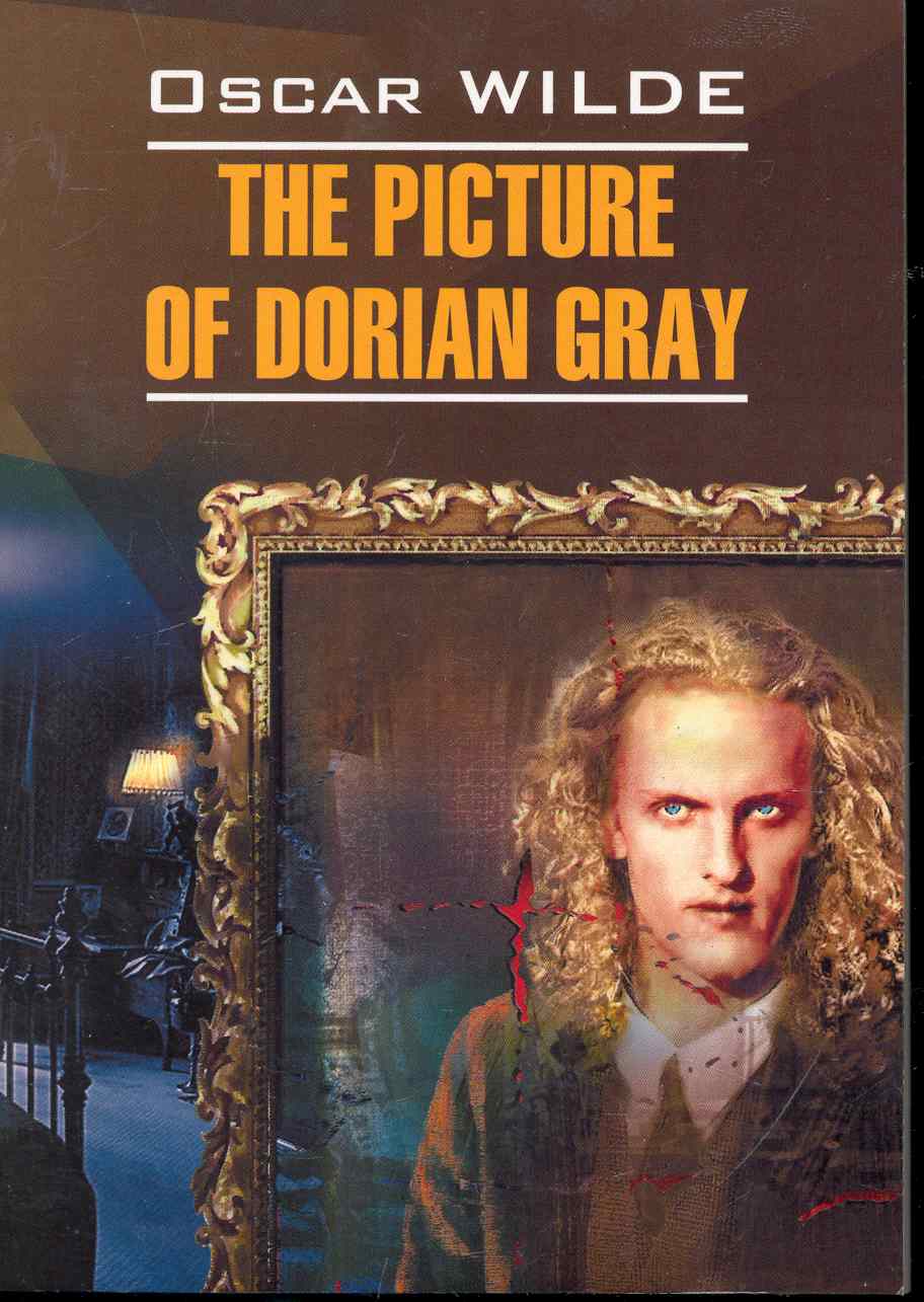 Уайльд Оскар - Портрет Дориана Грея: Книга для чтения на английском языке