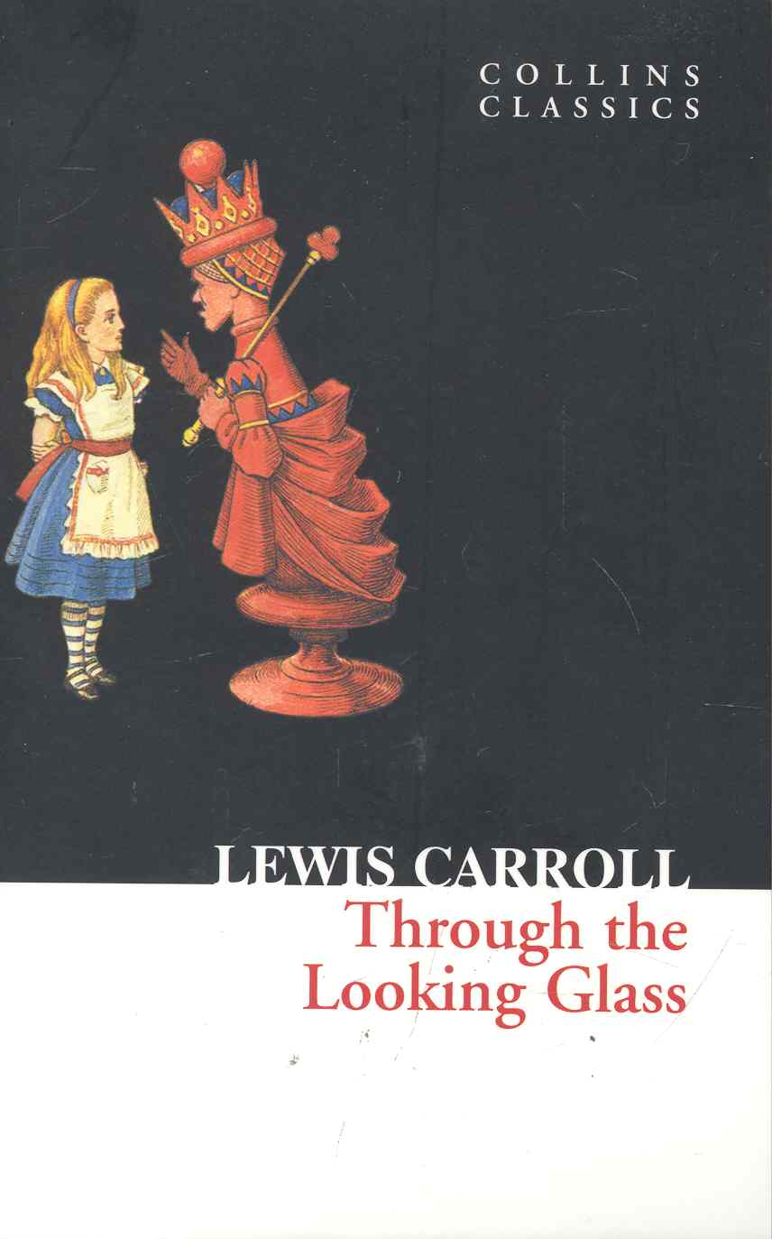 Carroll Lewis Through the Looking Glass alice s adventures in wonderland