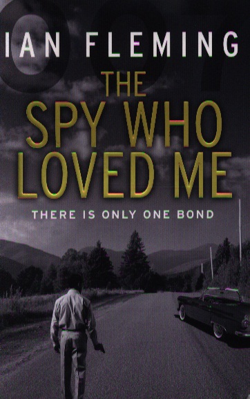 The Spy Who Loved Me fleming ian the spy who loved me