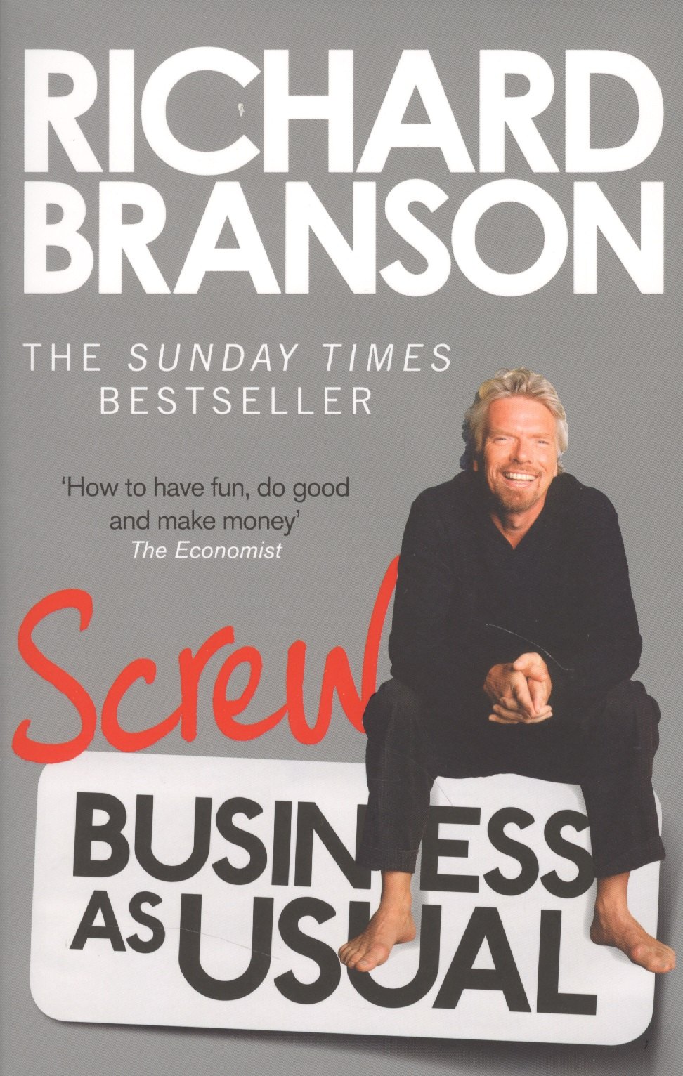 

Screw Business As Usual