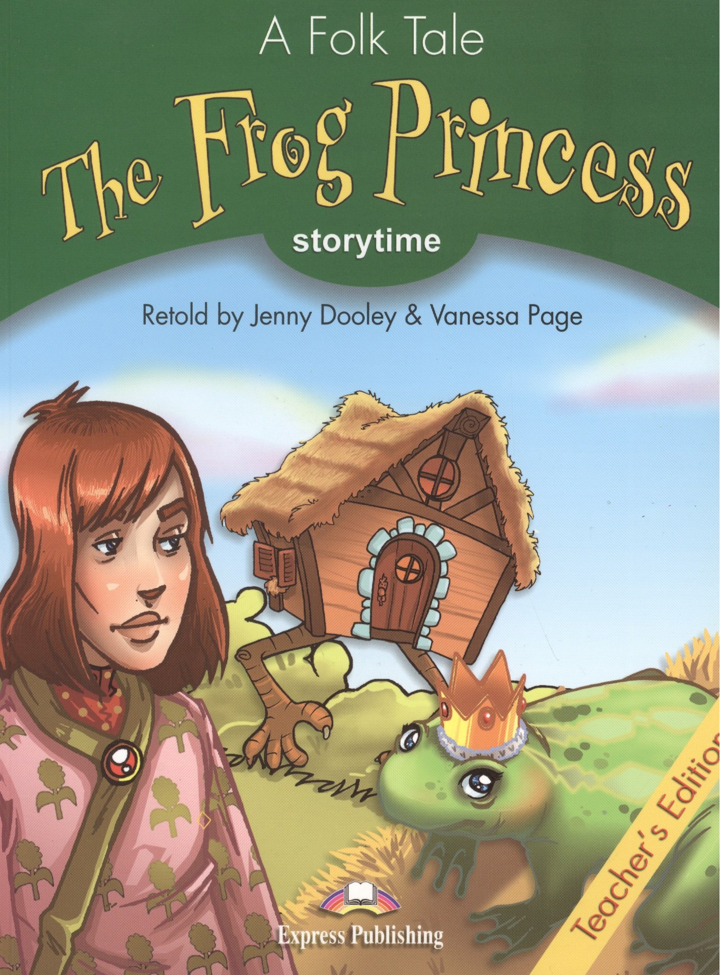 

The Frog Princess. Teacher's Edition. Издание для учителя