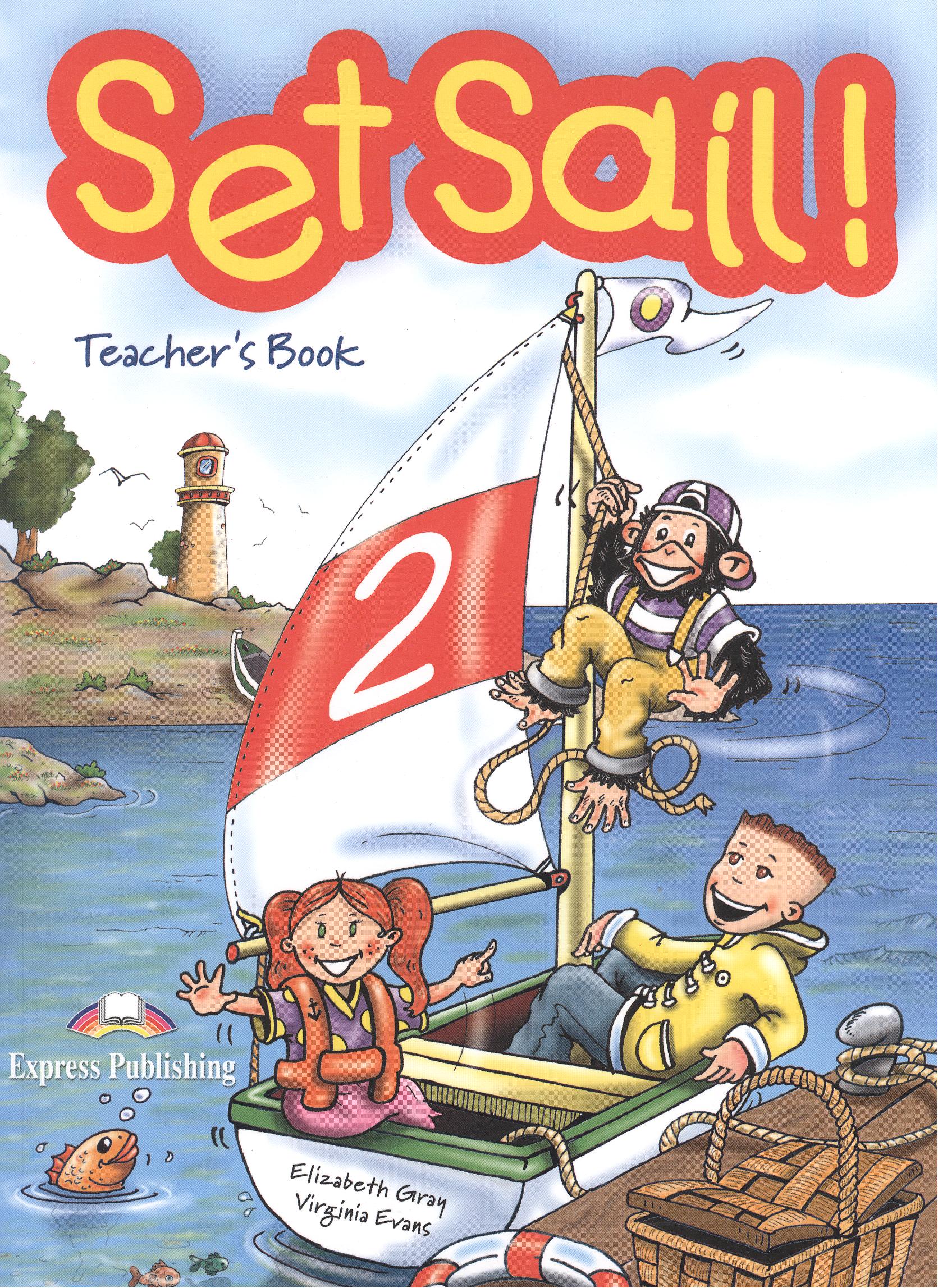 Set Sail 2. Teachers Book. (interleaved). Beginner. Книга для учителя set sail 2 teachers book interleaved beginner книга для учителя