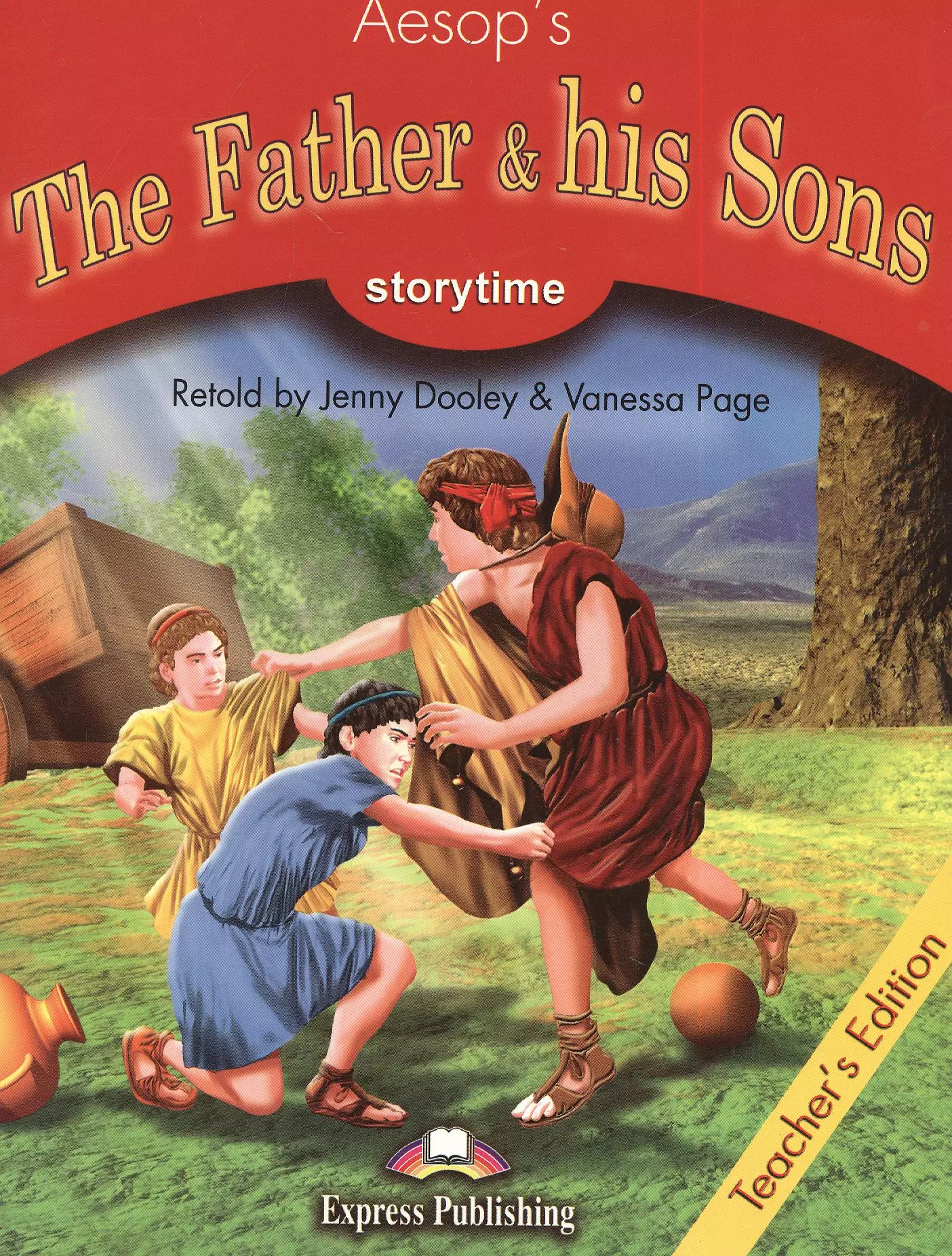 Эзоп - The Father & his Sons. Teacher's Edition. Издание для учителя