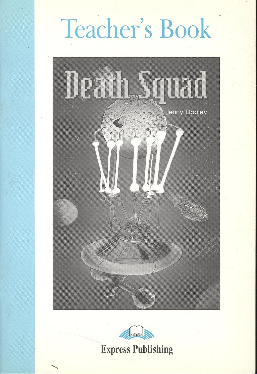 

Death Squad. Teacher`s Book. Книга для учителя