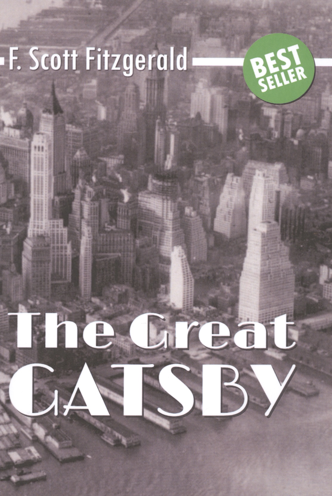 Fitzgerald Francis Scott, Фицджеральд Френсис Скотт The Great Gatsby фицджеральд френсис скотт the great gatsby level 3