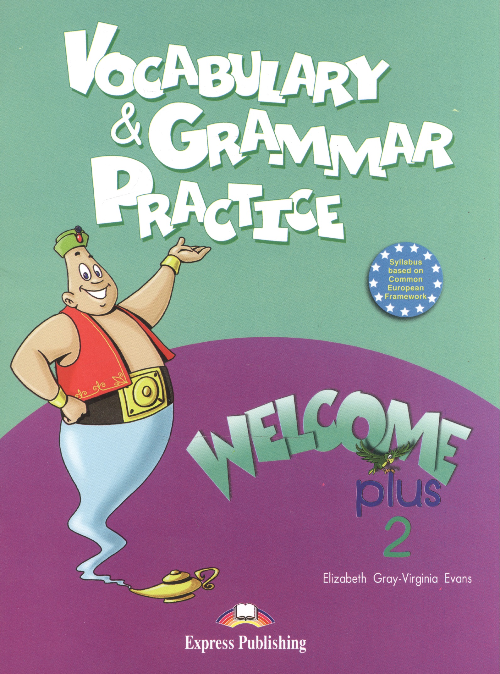 Welcome Plus 2. Vocabulary and Grammar practice. Beginner. Сборник лексических и грам-ких упражнений highlights handwriting word practice