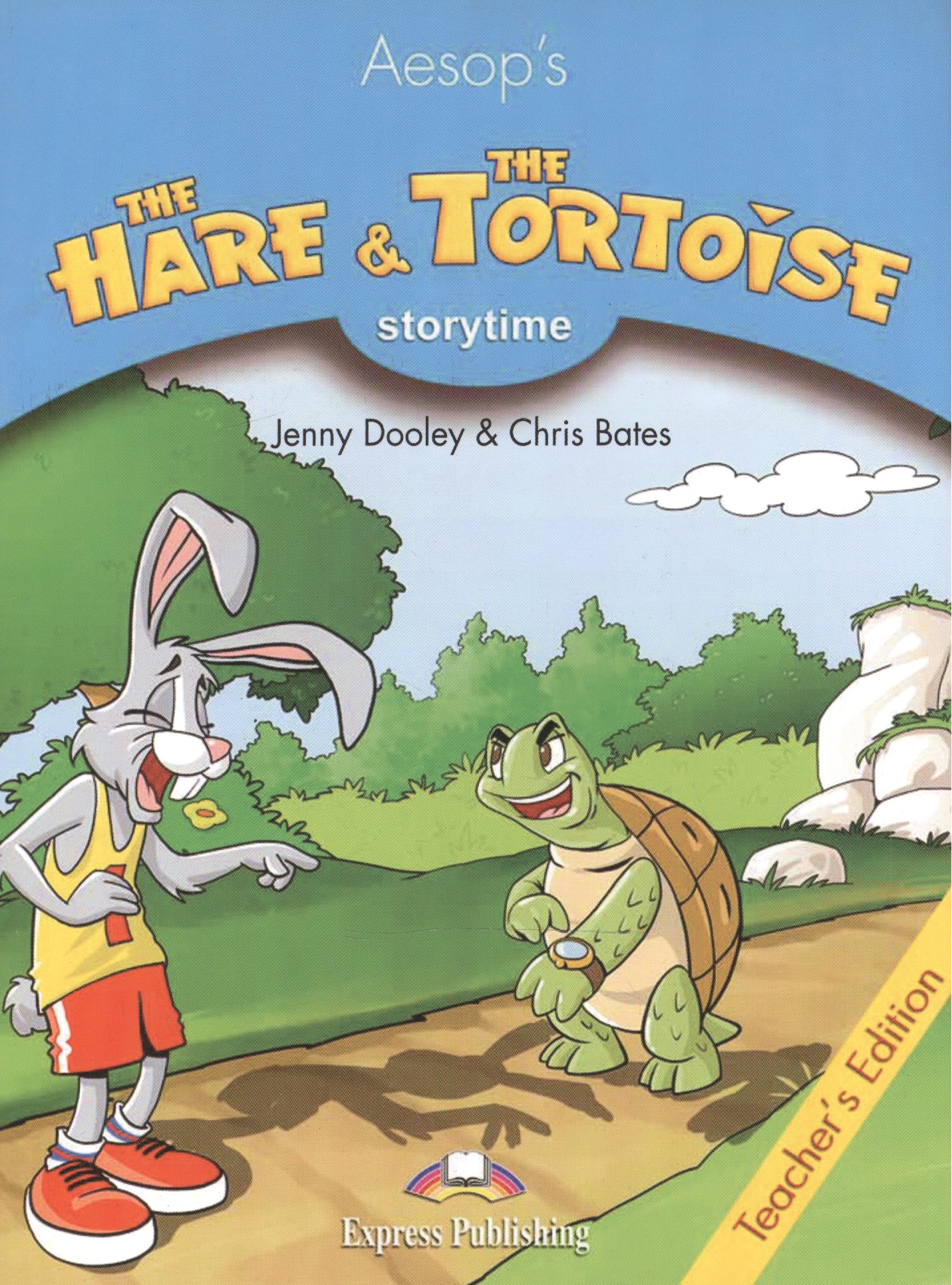 Эзоп The Hare and the Tortoise. Teachers edition. Издание для учителя.