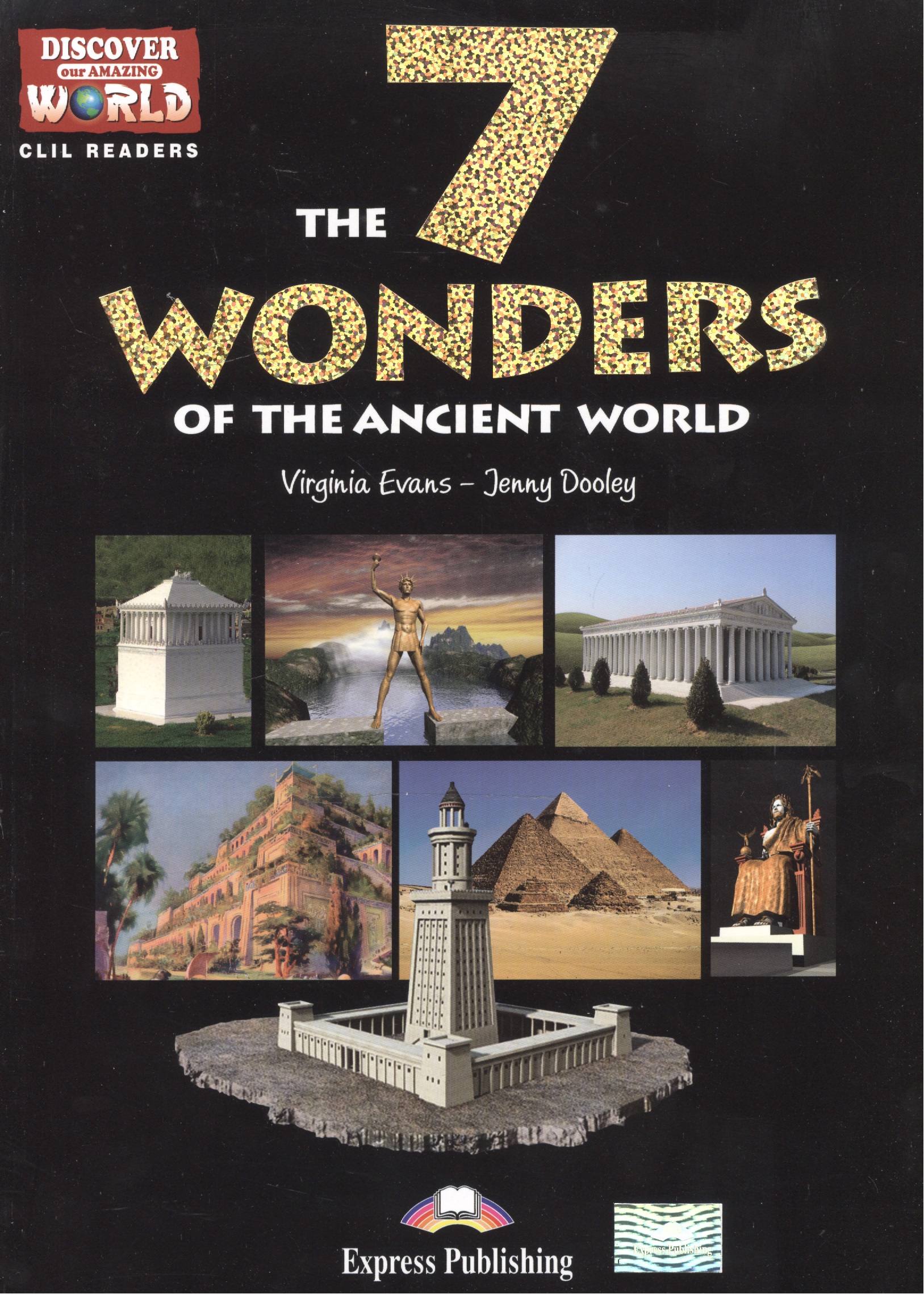 The 7 Wonders of the Ancient World. Reader. Книга для чтения. collins philip when they go low we go high speeches that shape the world – and why we need them