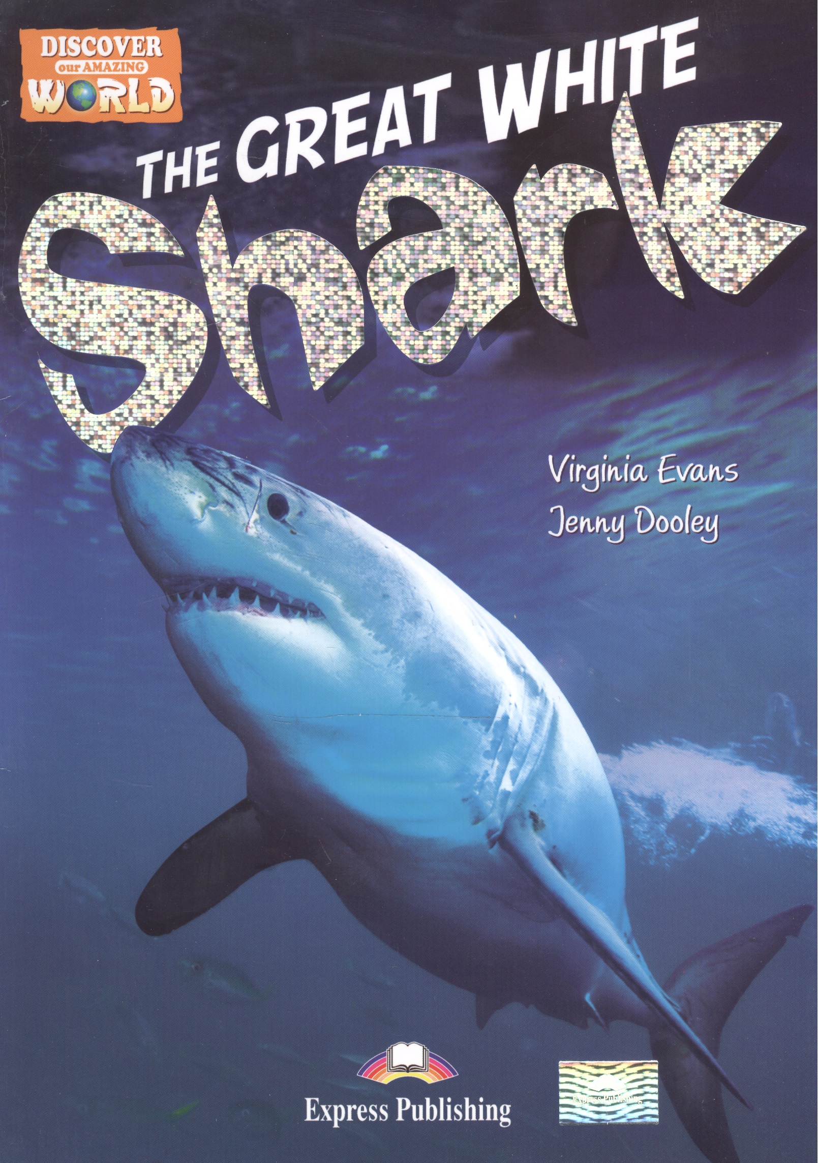The Great White Shark. Reader. Книга для чтения our world readers 6 odon and the tiny creatures