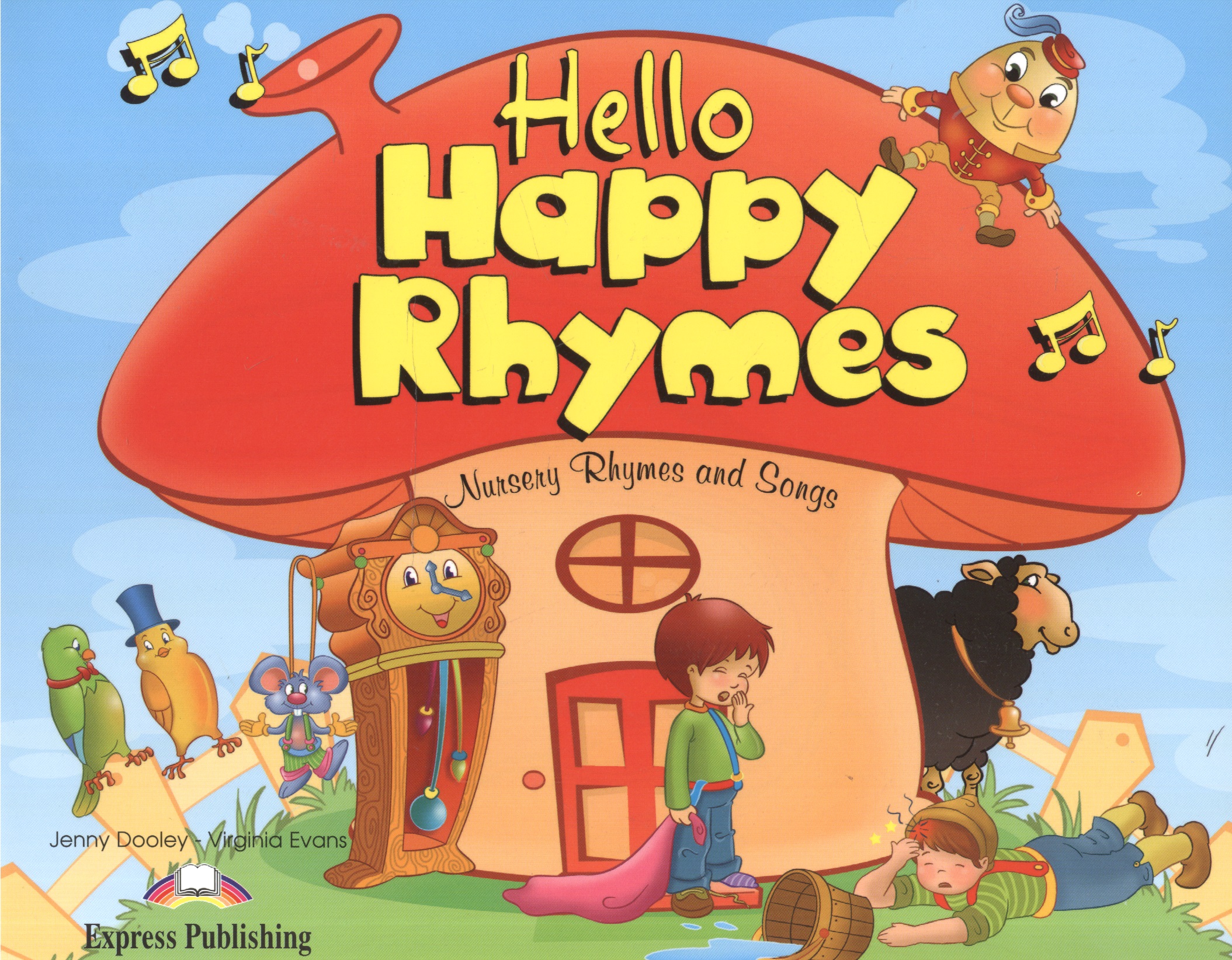 Hello Happy Rhymes Nursery Rhymes and Songs Pupil s Book Express Publishing
