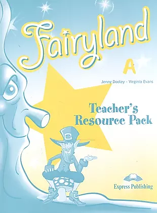 Fairyland 3. Teachers Resource Pack. Beginner. Комплект для учителей — 2528901 — 1
