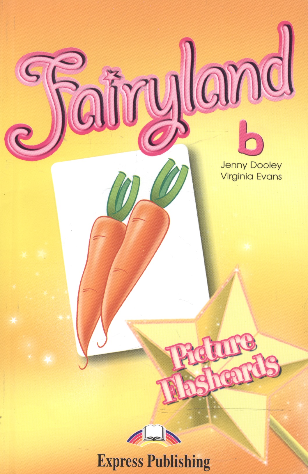 Эванс Вирджиния Fairyland 2. Picture Flashcards. Beginner. Раздаточный материал 123 flashcards