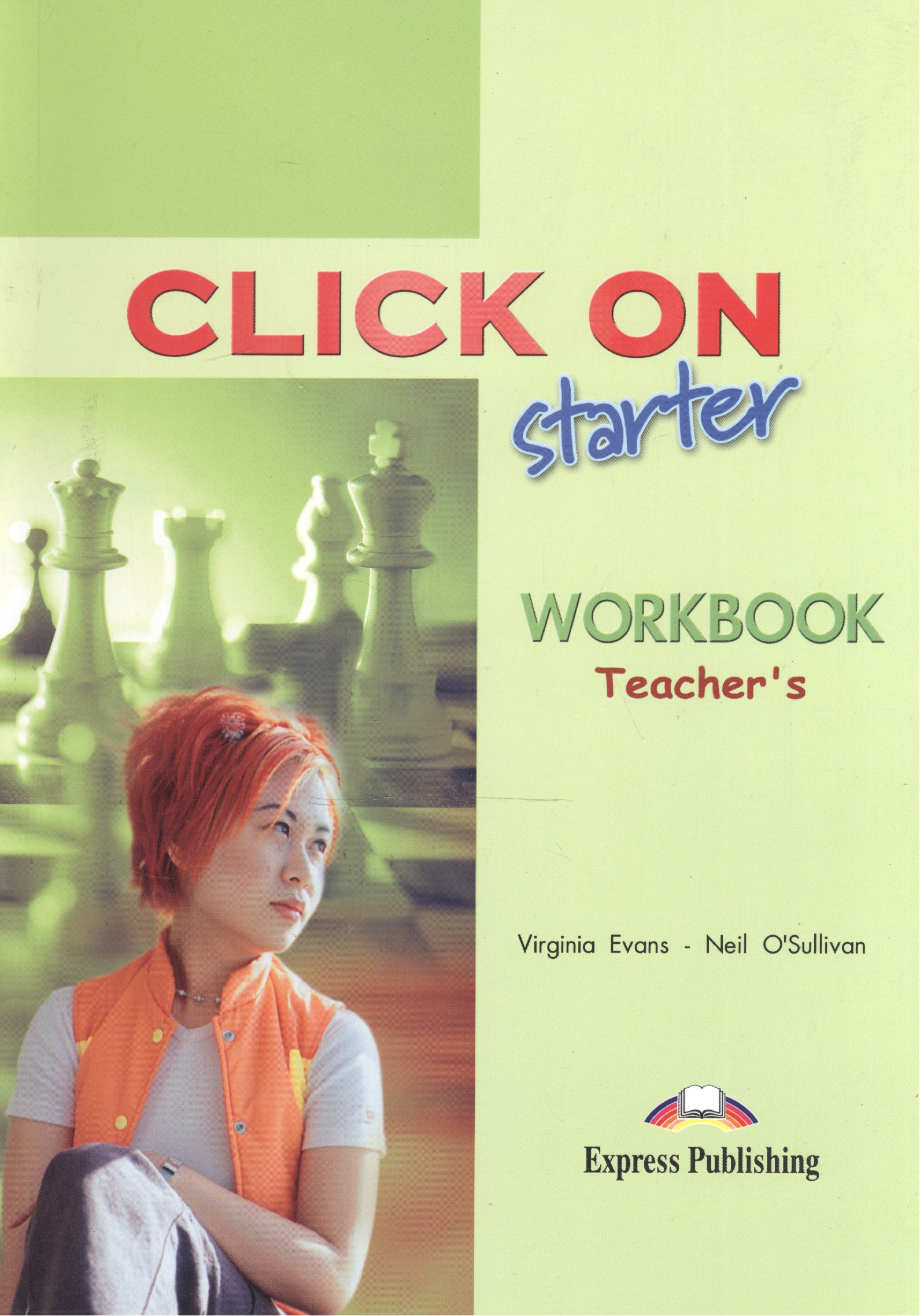 Эванс Вирджиния Click on Starter Teachers workbook эванс вирджиния grammar 2 teachers book