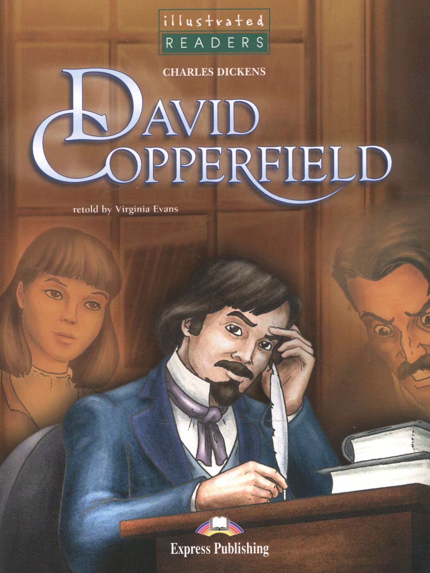 

David Copperfield. Reader. (Illustrated). Книга для чтения