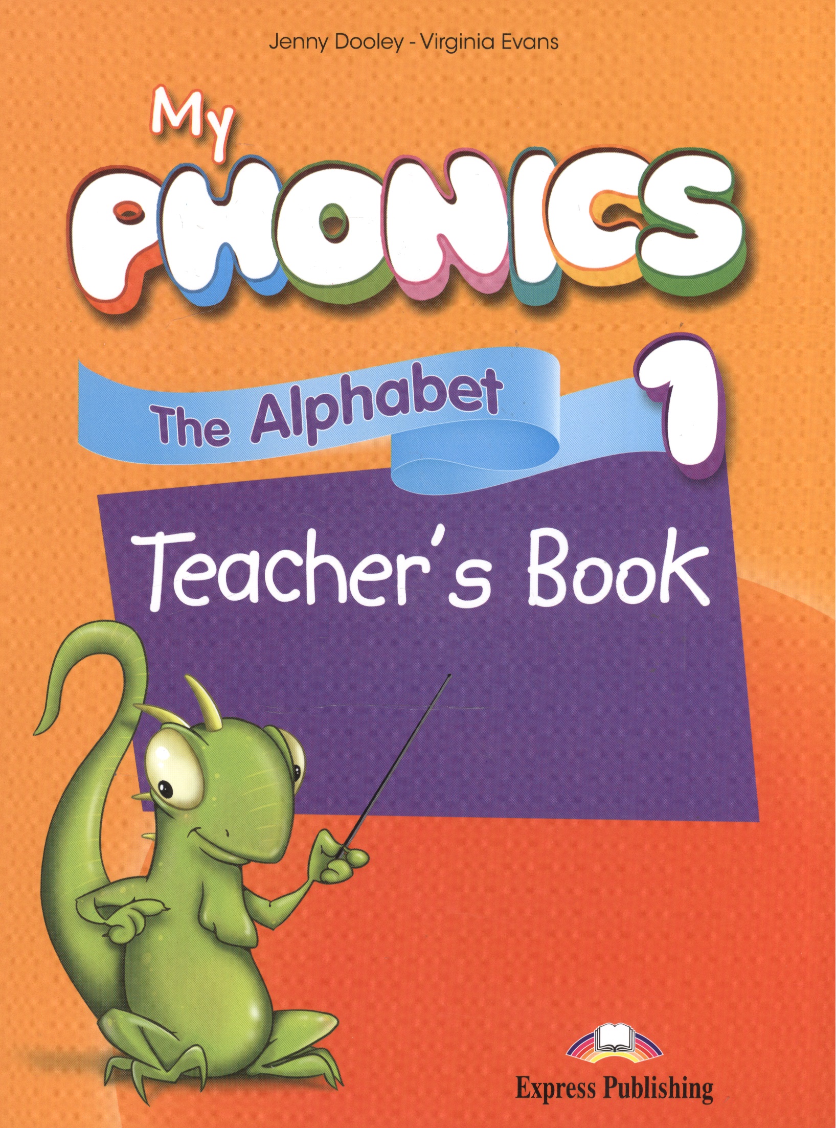 Дули Дженни My Phonics 1. The Alphabet. Teacher's Book glasfurd guinevere the words in my hand