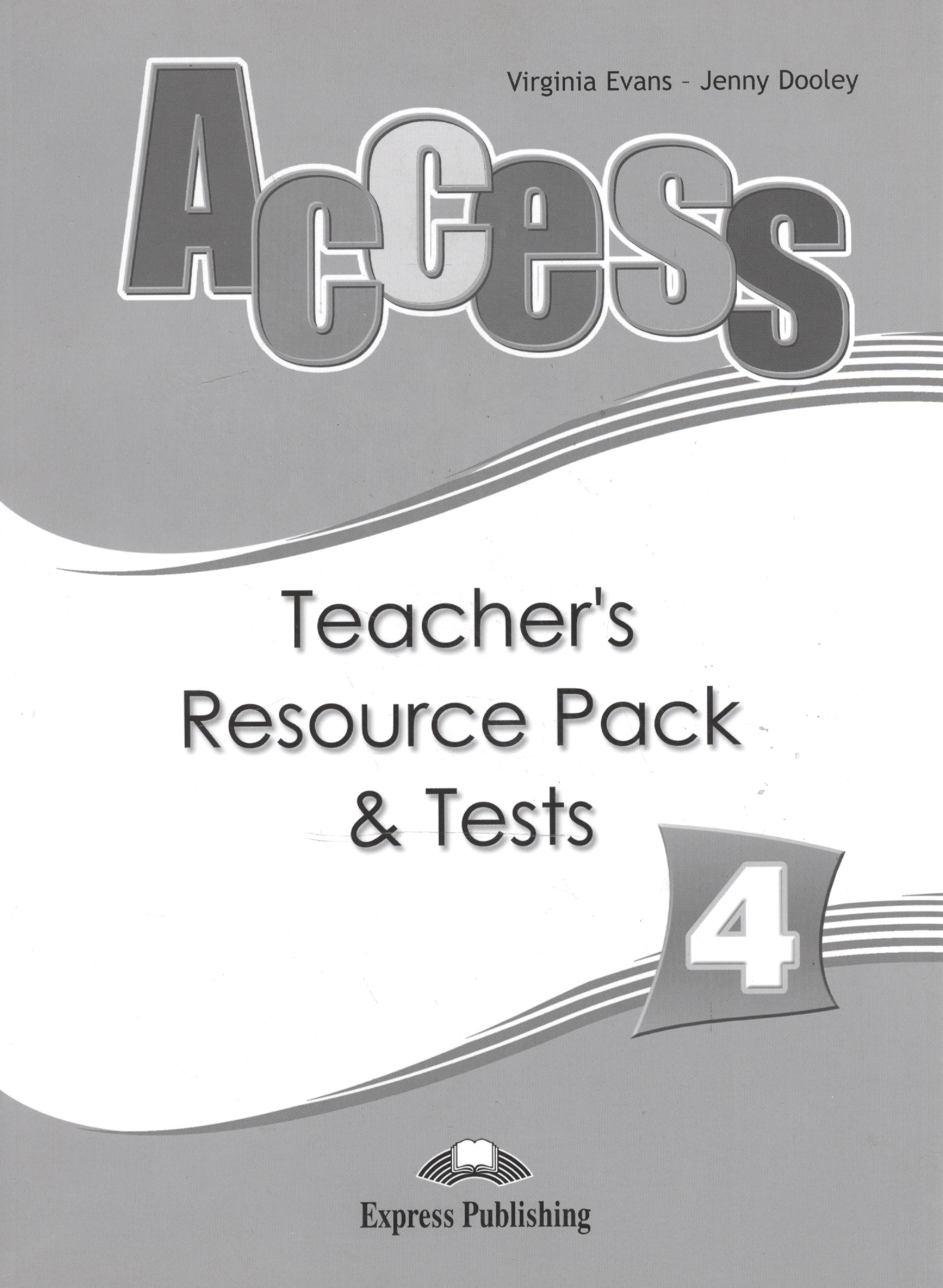 Access 4. Teachers resource pack & tests.      