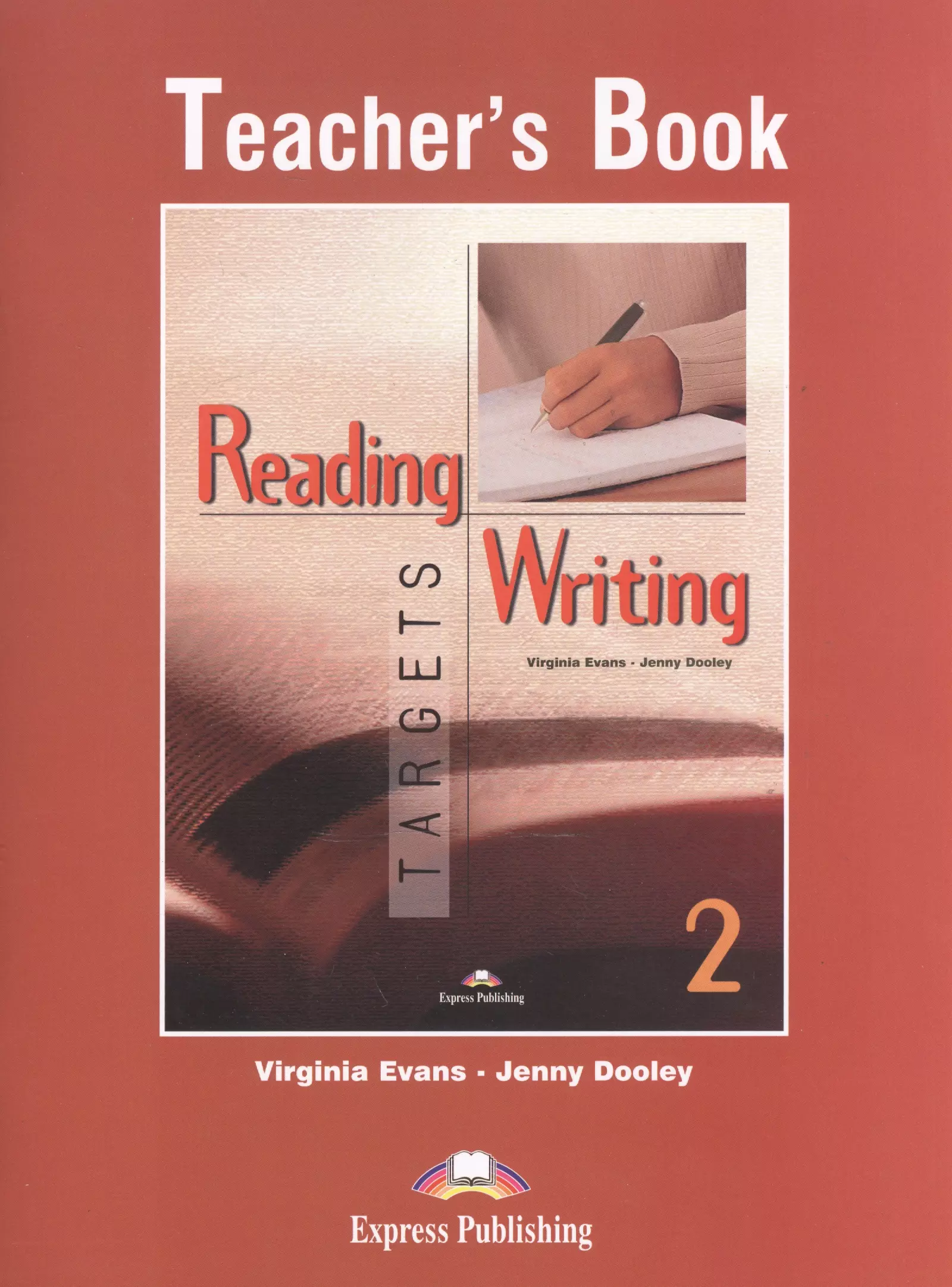 Дули Дженни - Reading & Writing Targets 2. Teacher's Book