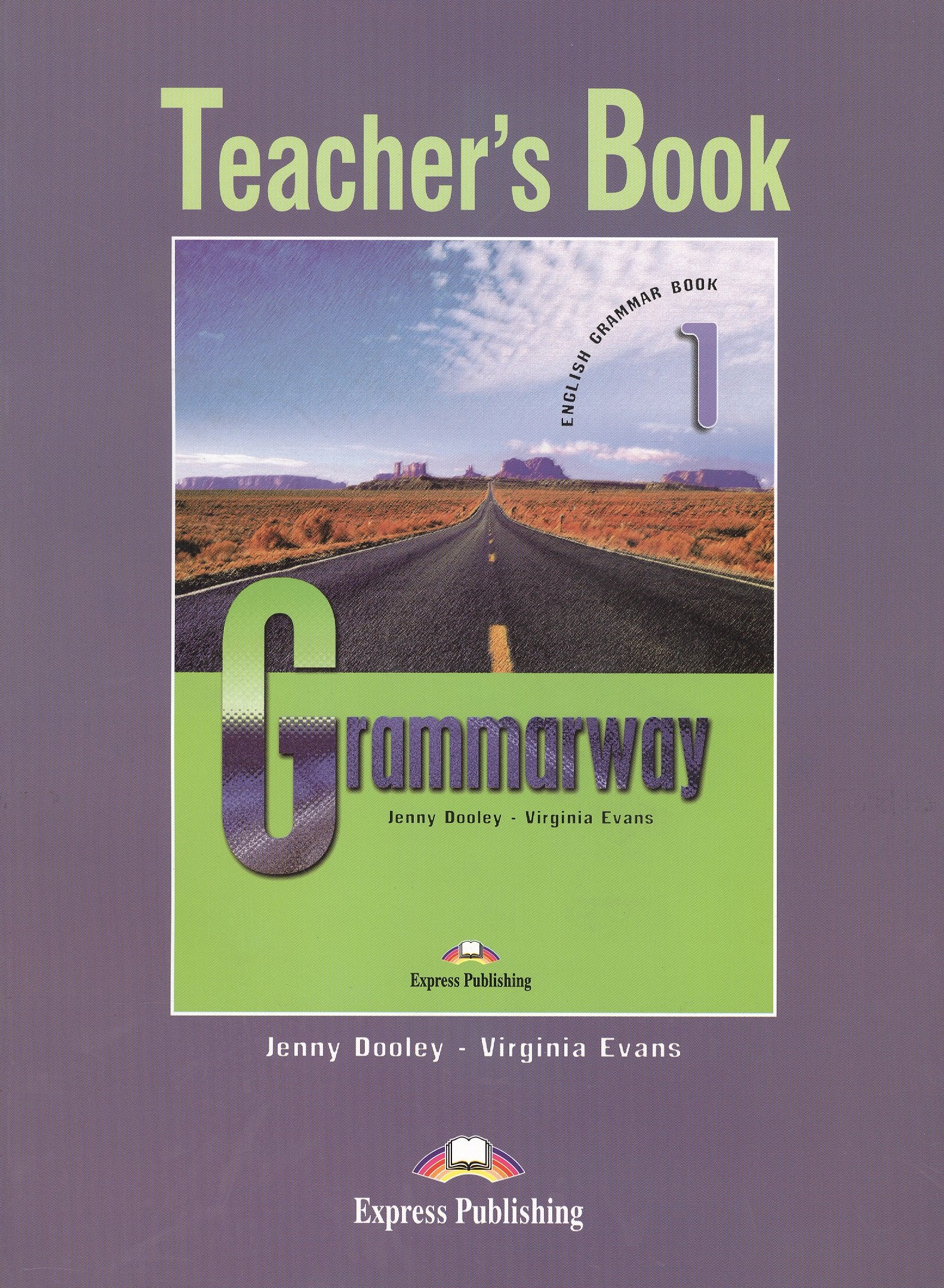 

Grammarway 1. Teachers Book. Beginner. Книга для учителя