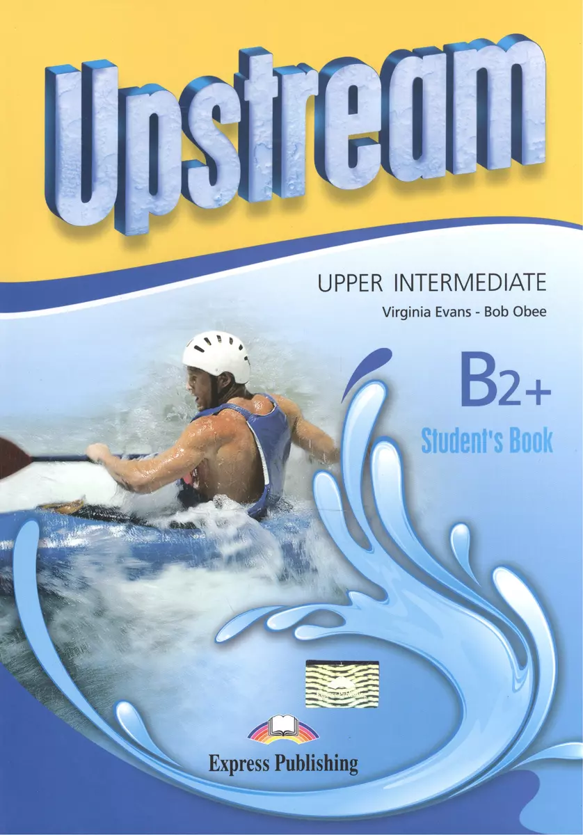 Upstream Upper-Intermediate B2+. Students Book - купить книгу с доставкой в  интернет-магазине «Читай-город». ISBN: 978-1-47-152380-9