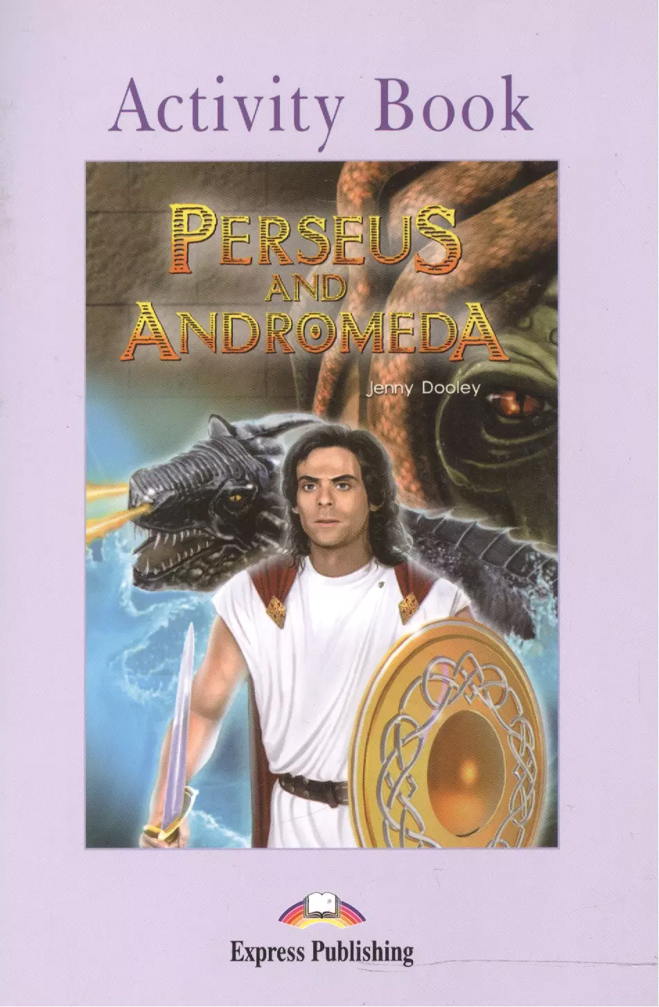 None Perseus and Andromeda. Activity Book. Рабочая тетрадь