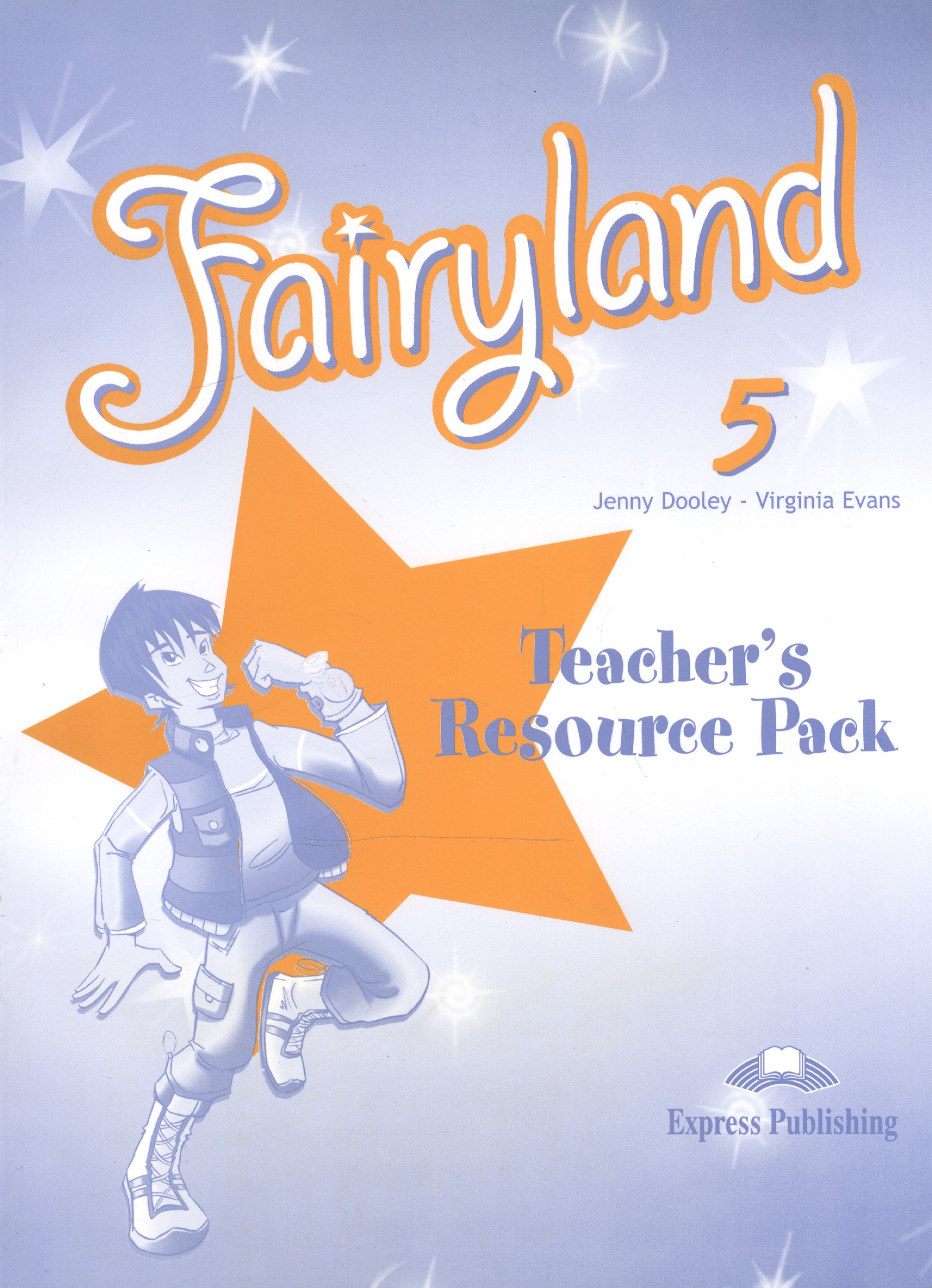Эванс Вирджиния Fairyland 5. Teachers Resource Pack. Комплект для учителя