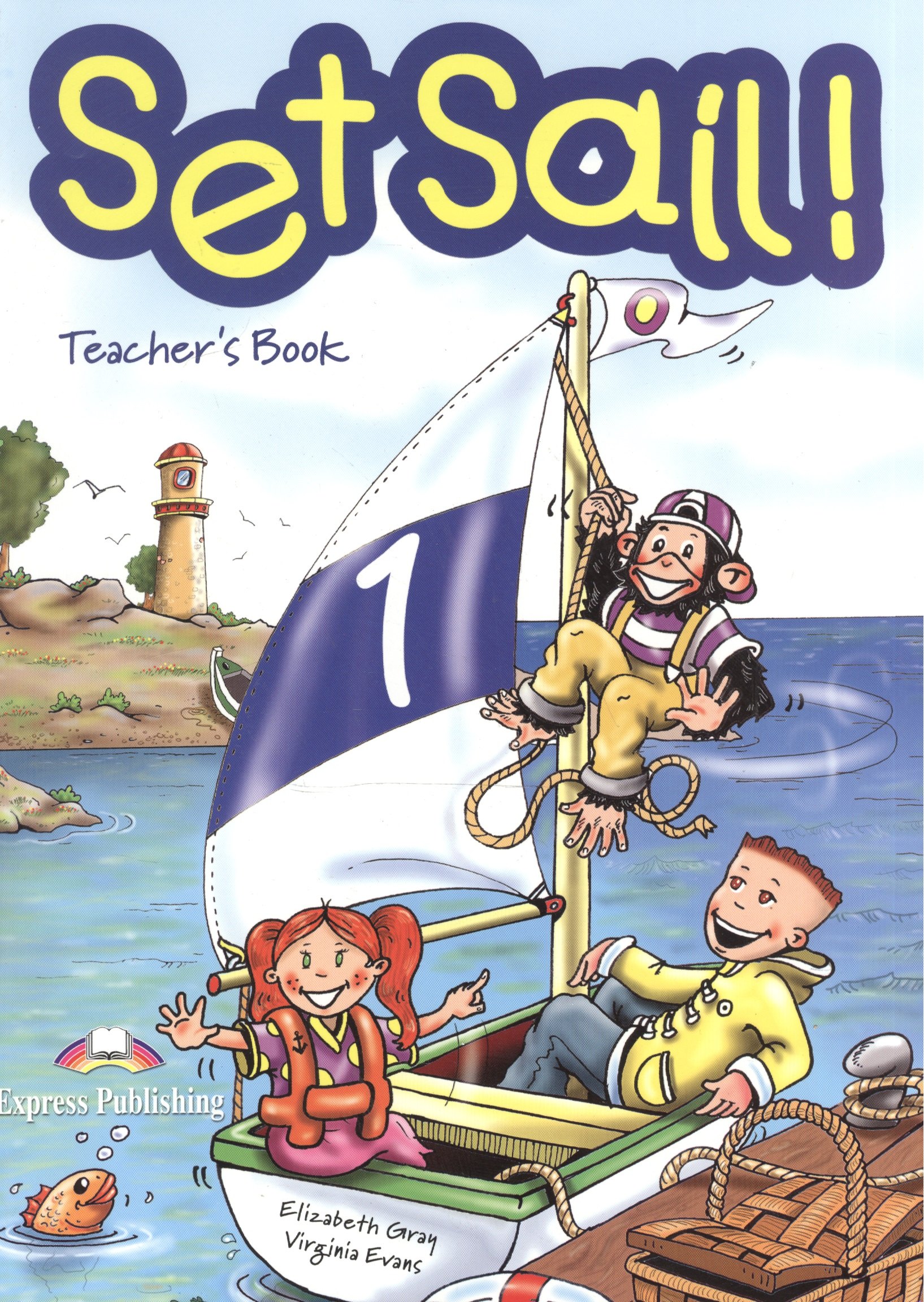 

Set Sail 1. Teachers Book. (interleaved). Книга для учителя