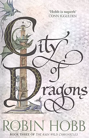 City of Dragons Book Three of The Rain Wild Chronicles (м) Hobb — 2533475 — 1