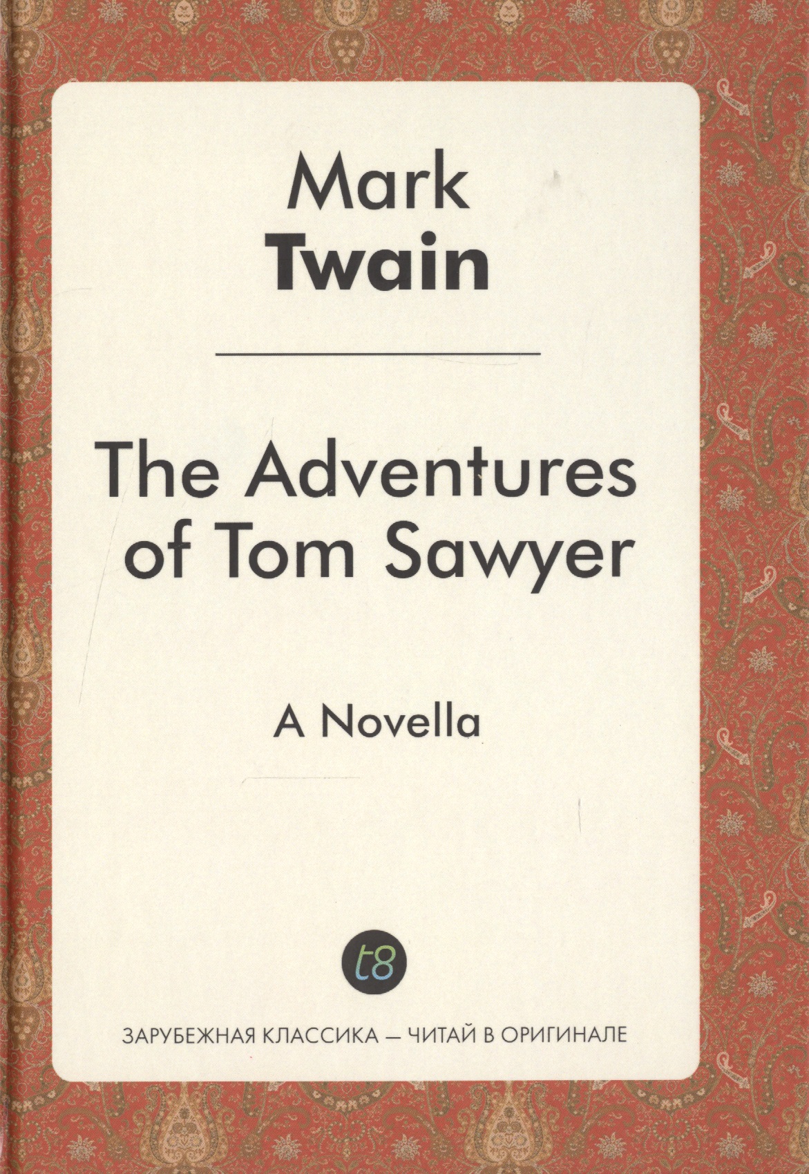 Twain Mark, Твен Марк The Adventures of Tom Sawyer
