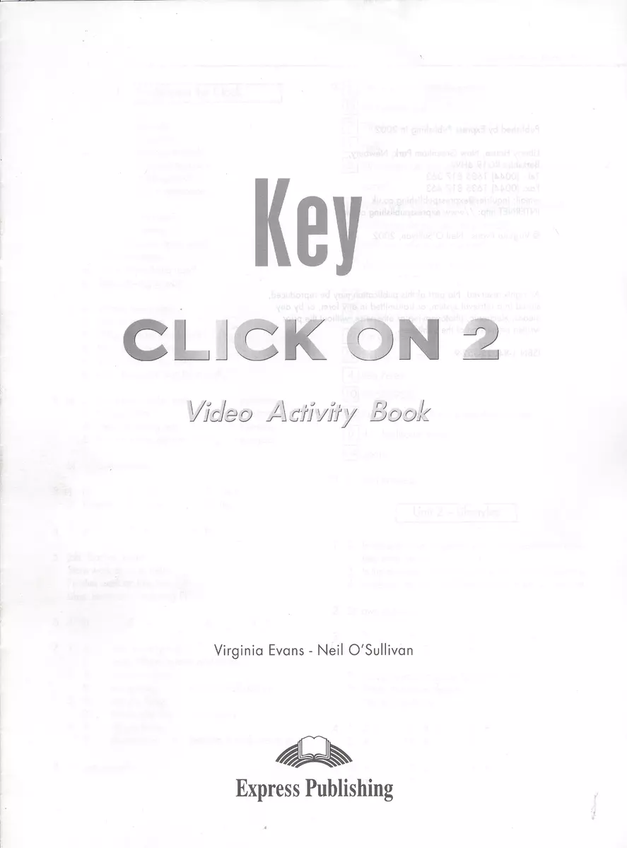 Click On 2. Video Activity Book Key. Elementary. Ответы к рабочей тетради к  видеокурсу (Вирджиния Эванс) - купить книгу с доставкой в интернет-магазине  «Читай-город». ISBN: 1843255529