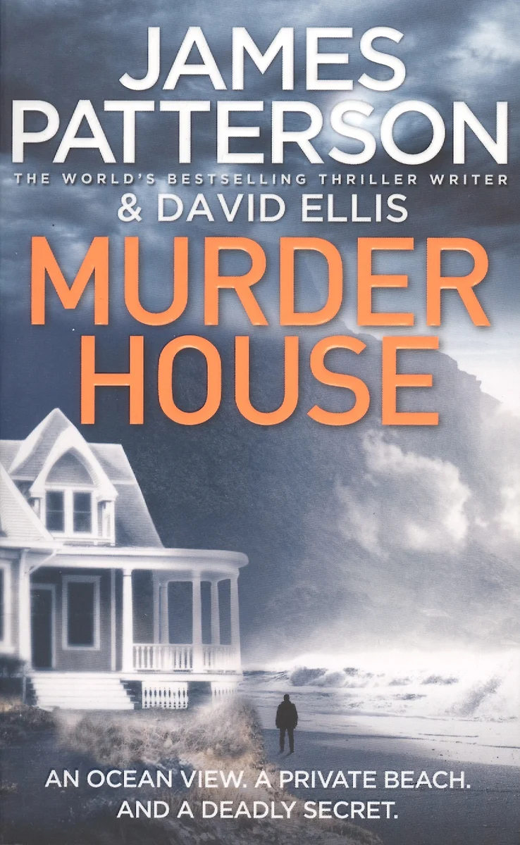 Murder House, Patterson, James (Джеймс Паттерсон) - купить книгу с  доставкой в интернет-магазине «Читай-город». ISBN: 978-0-09-959489-5