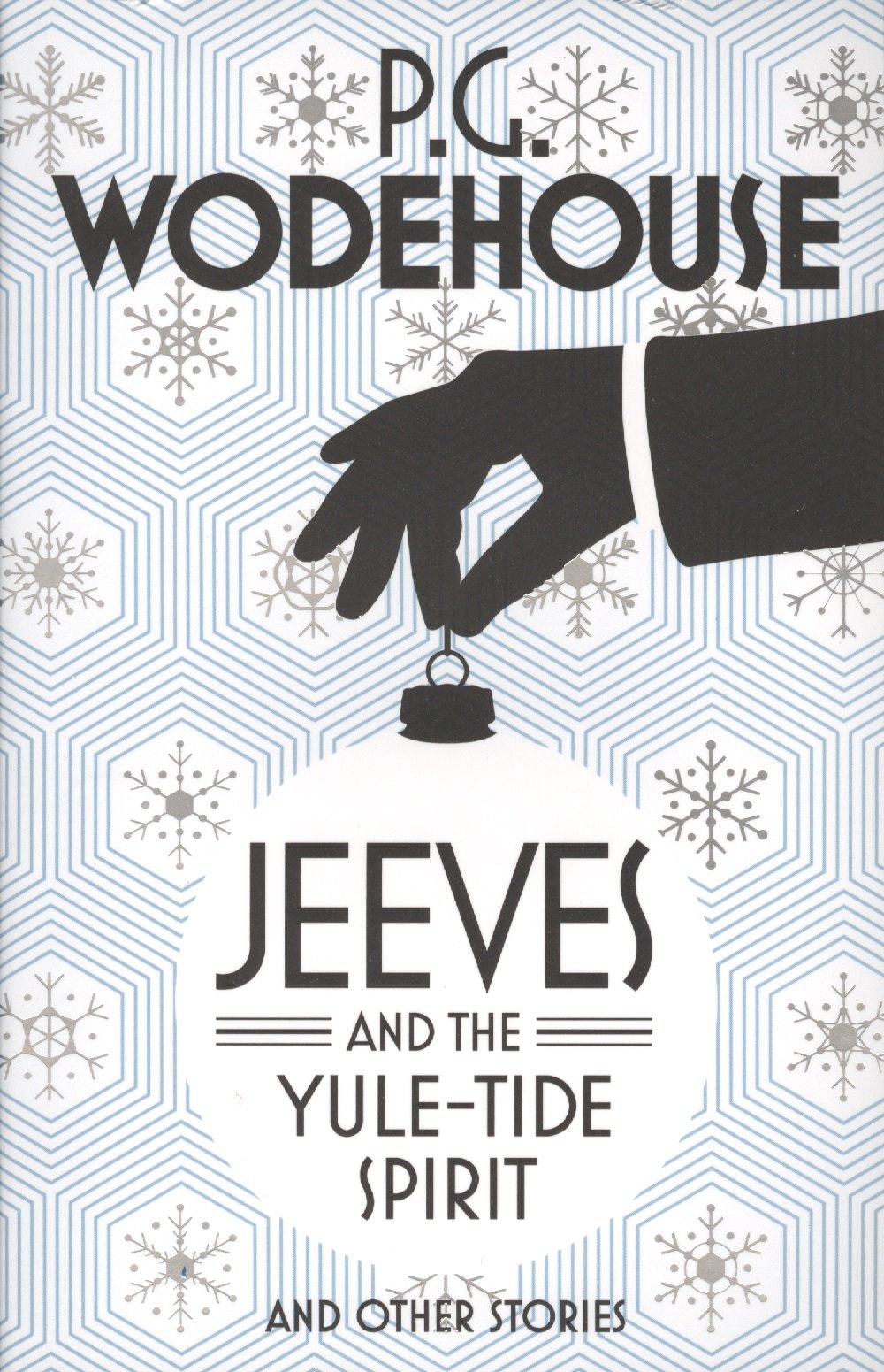 

Jeeves and the Yule-Tide Spirit and other stories