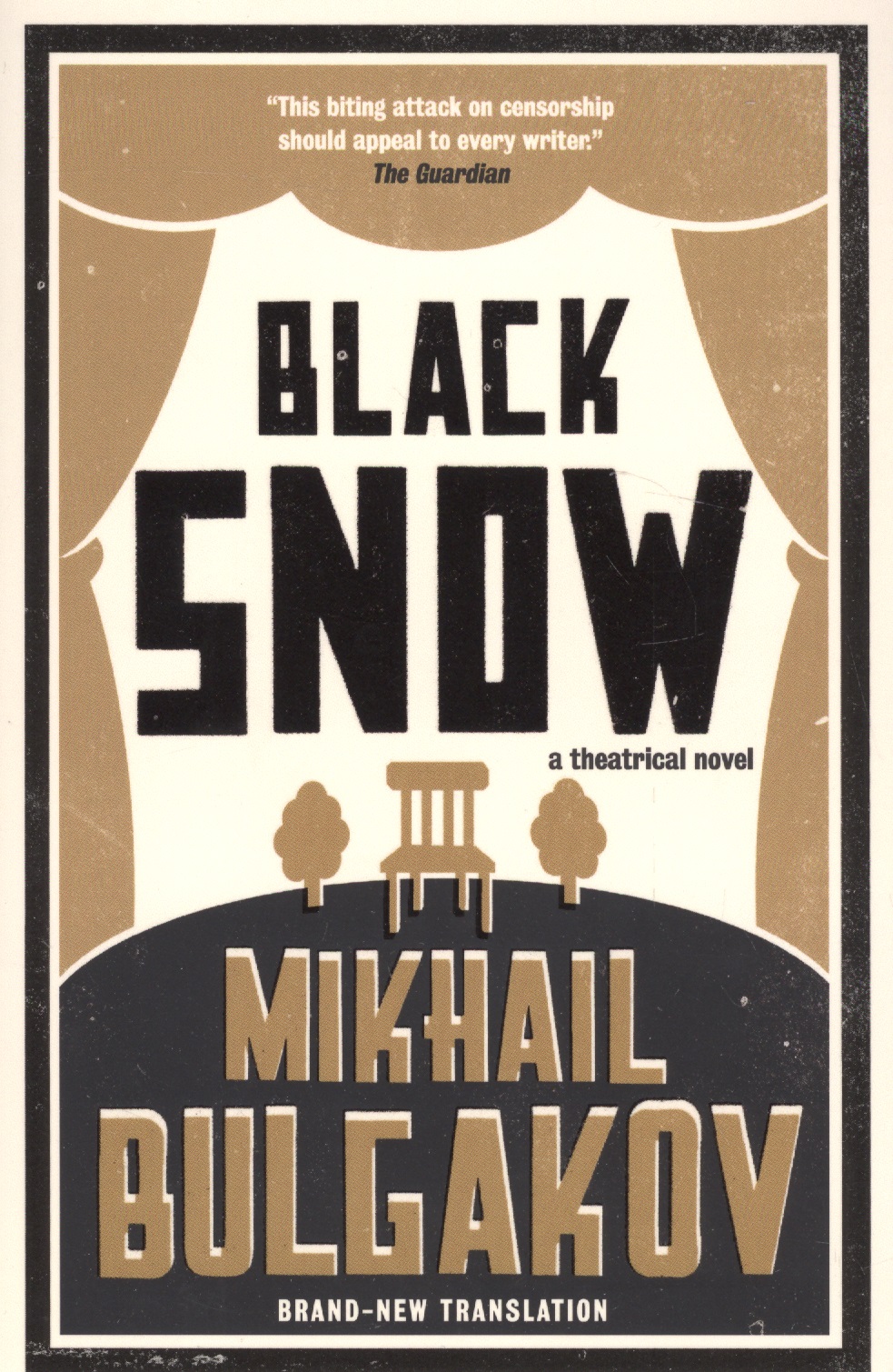 Black Snow bulgakov m black snow a theatrical novel