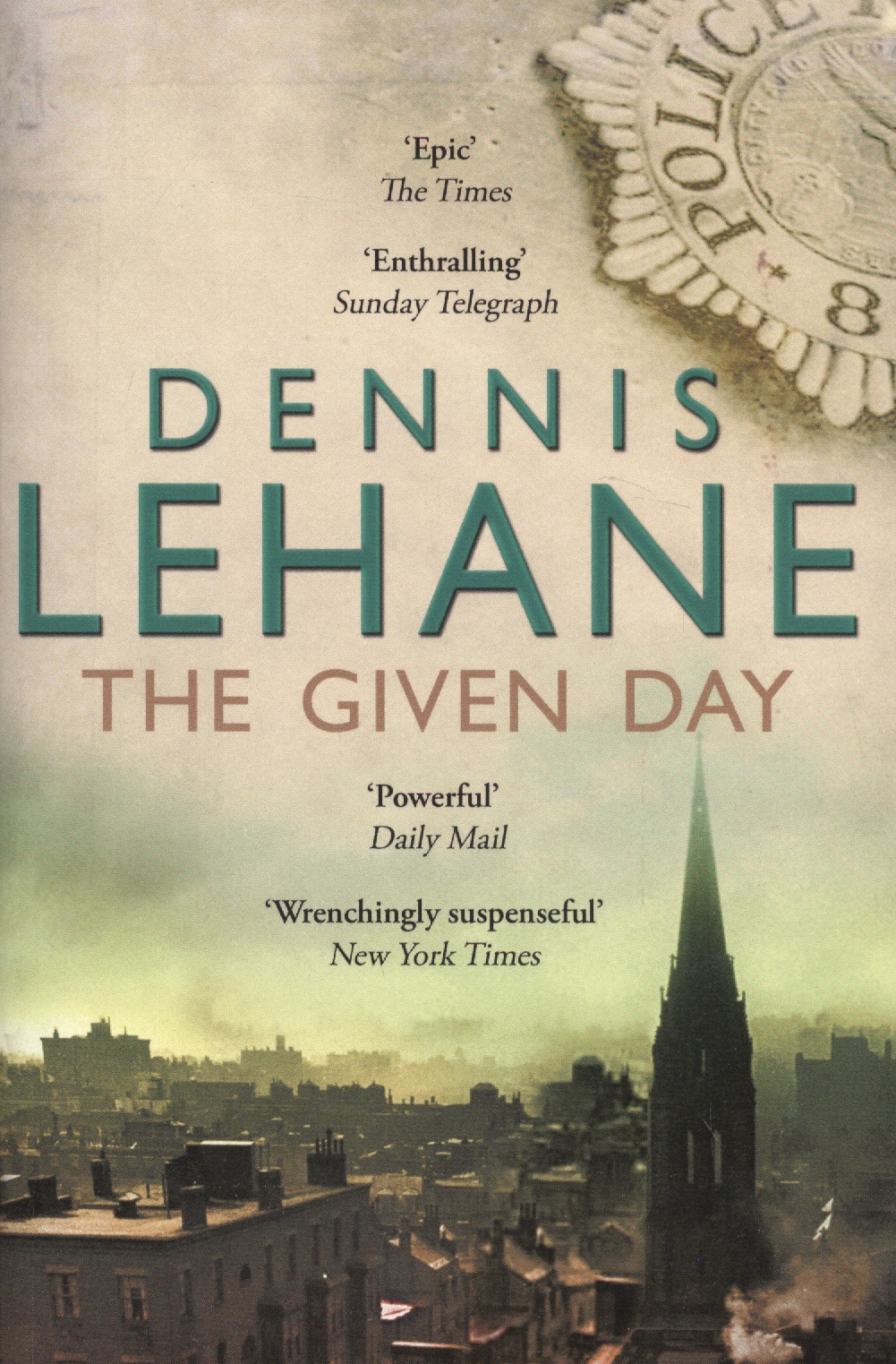 lehane dennis the given day The Given Day