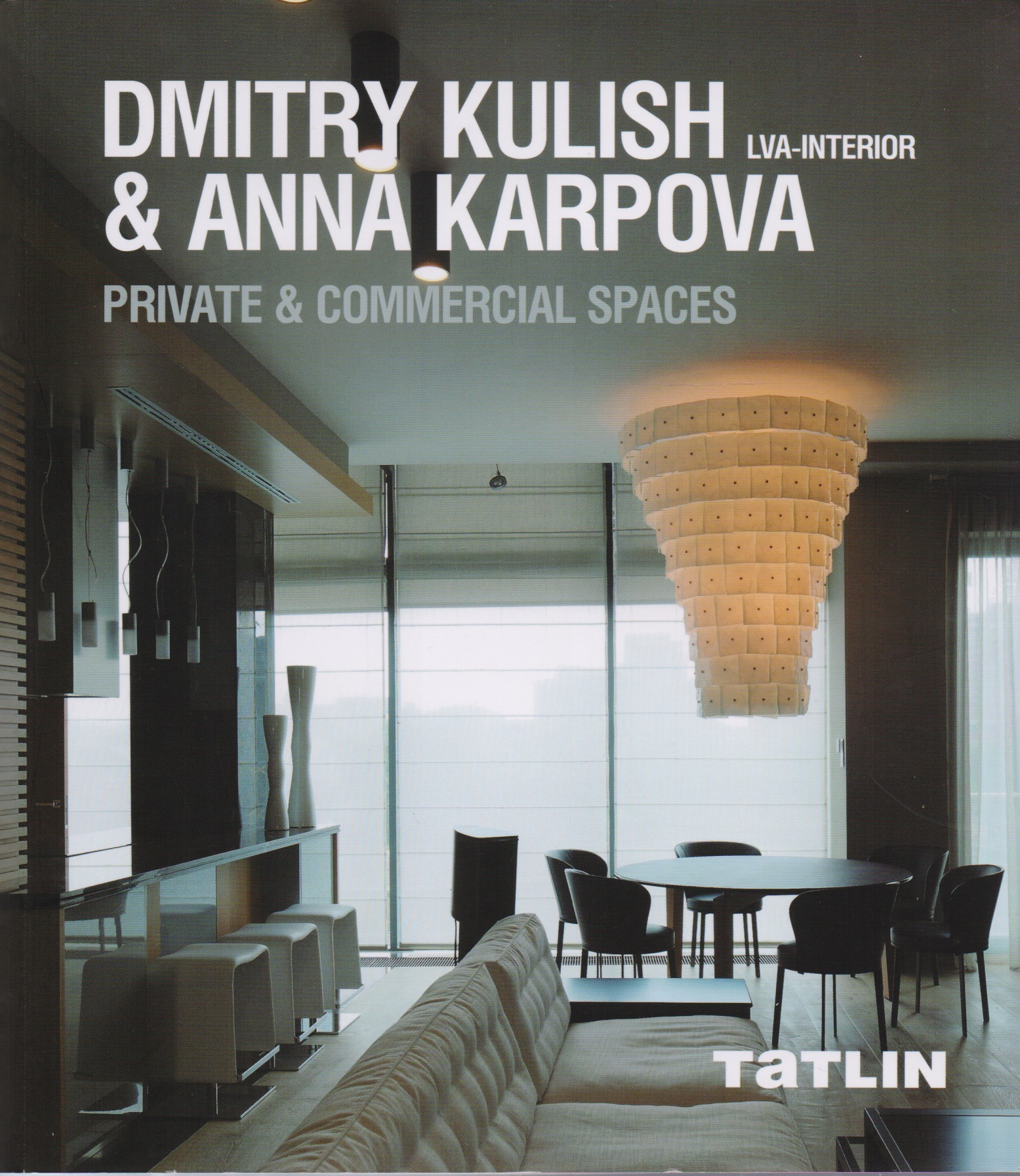 Dmitry Kulish & Anna Karpova. LVA-Interior.    