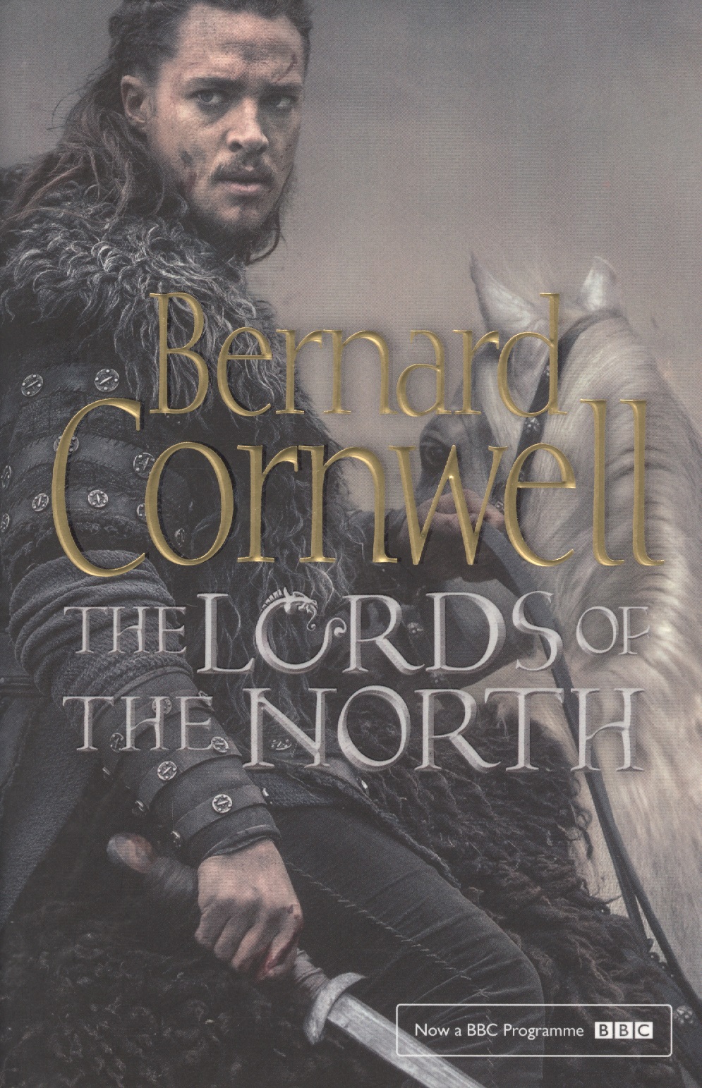 Корнуэлл Бернард - The Lords of the North (The Last Kingdom Series, Book 3)