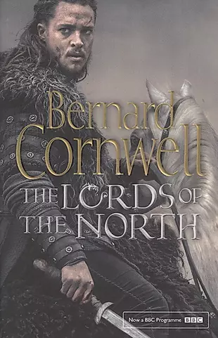 The Lords of the North (The Last Kingdom Series, Book 3) — 2605386 — 1