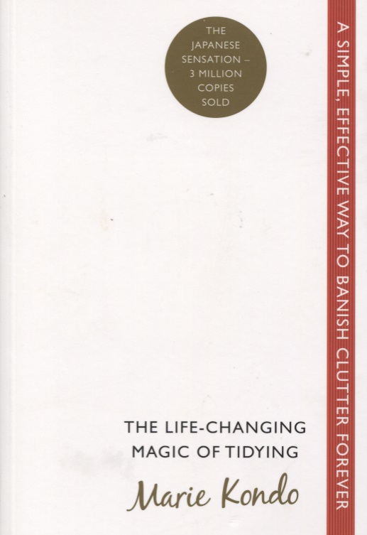 Кондо Мари Life-Changing Magic of Tidying, The, Kondo, Marie kondo marie the life changing magic of tidying