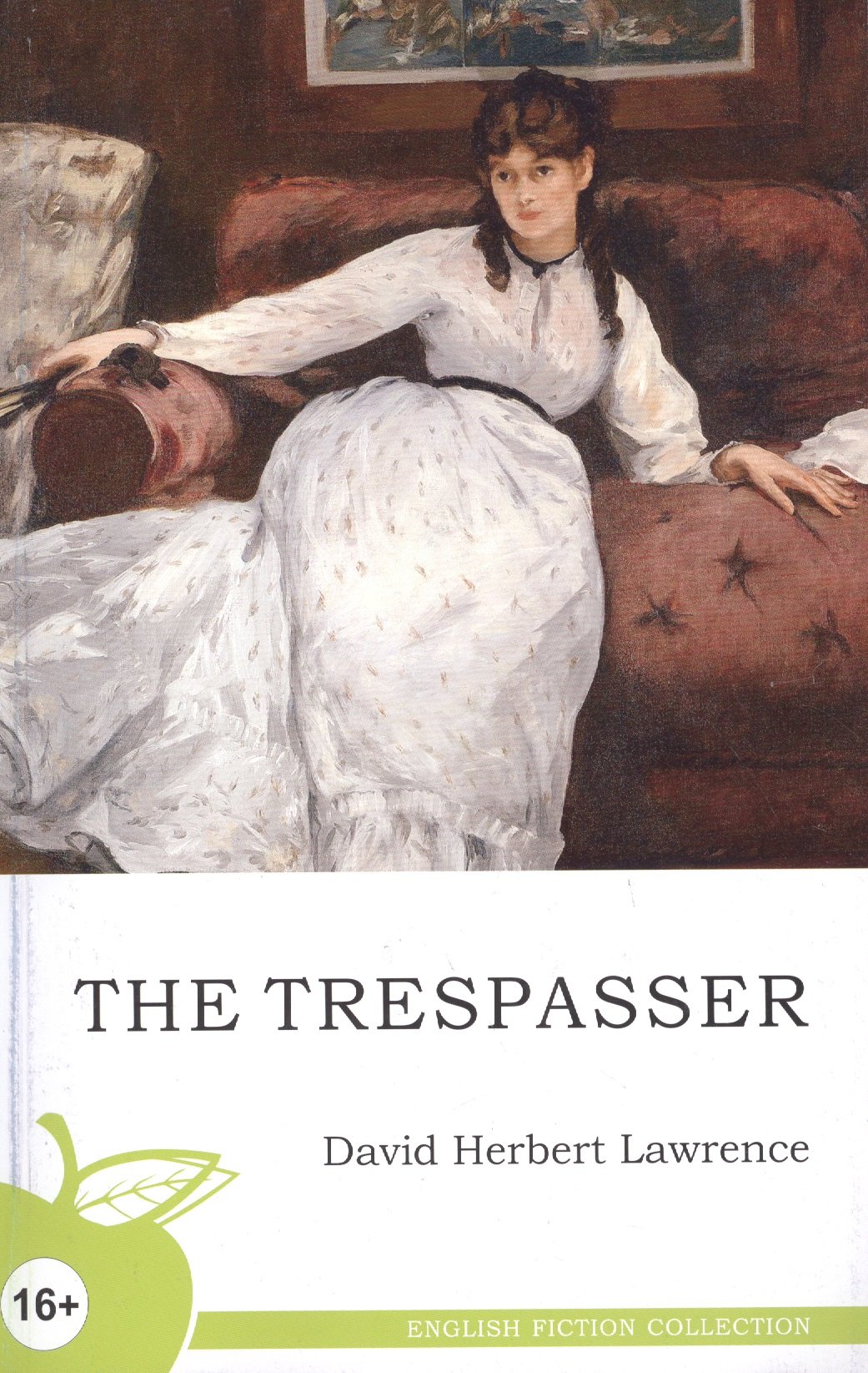 

Нарушитель = The Trespasser: роман на английском языке