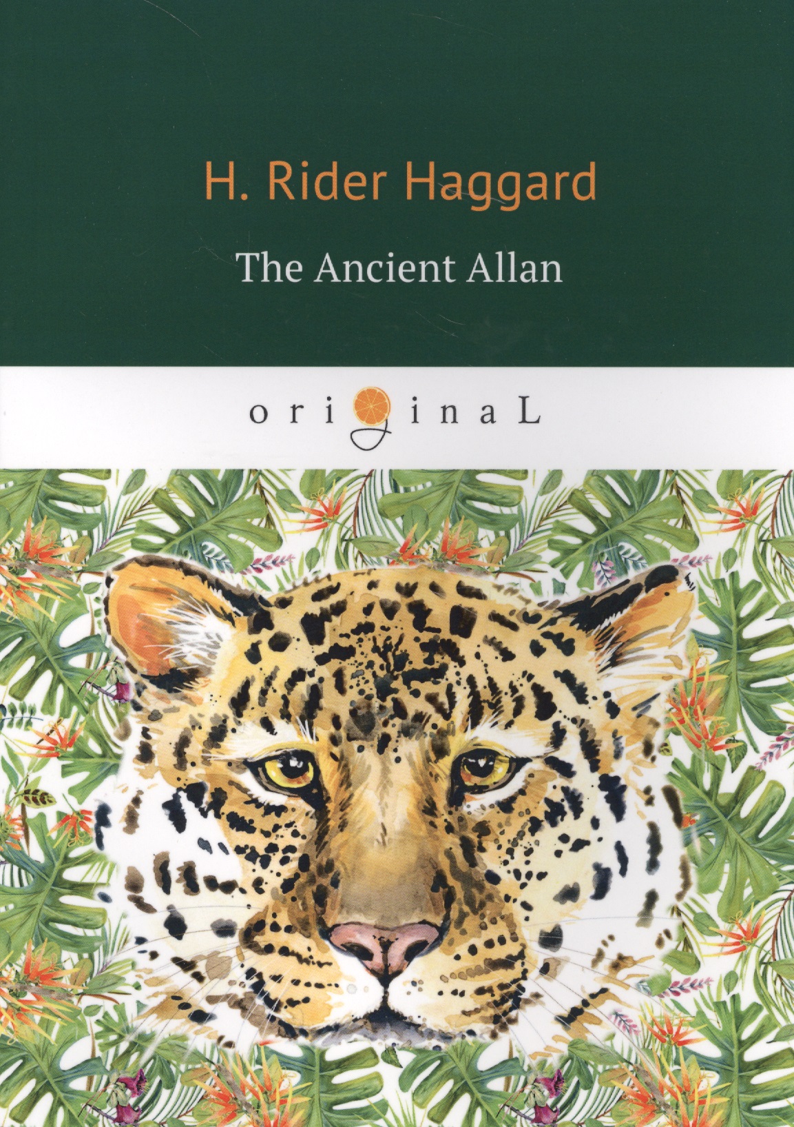 Хаггард Генри Райдер The Ancient Allan = Древний Аллан: роман на английском языке цена и фото
