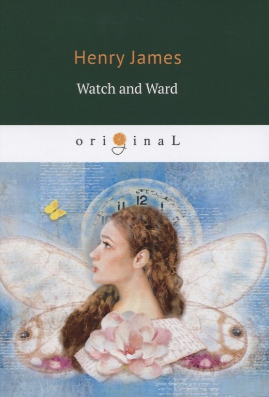 

Watch and Ward = Опекун и опекаемая: на английском языке