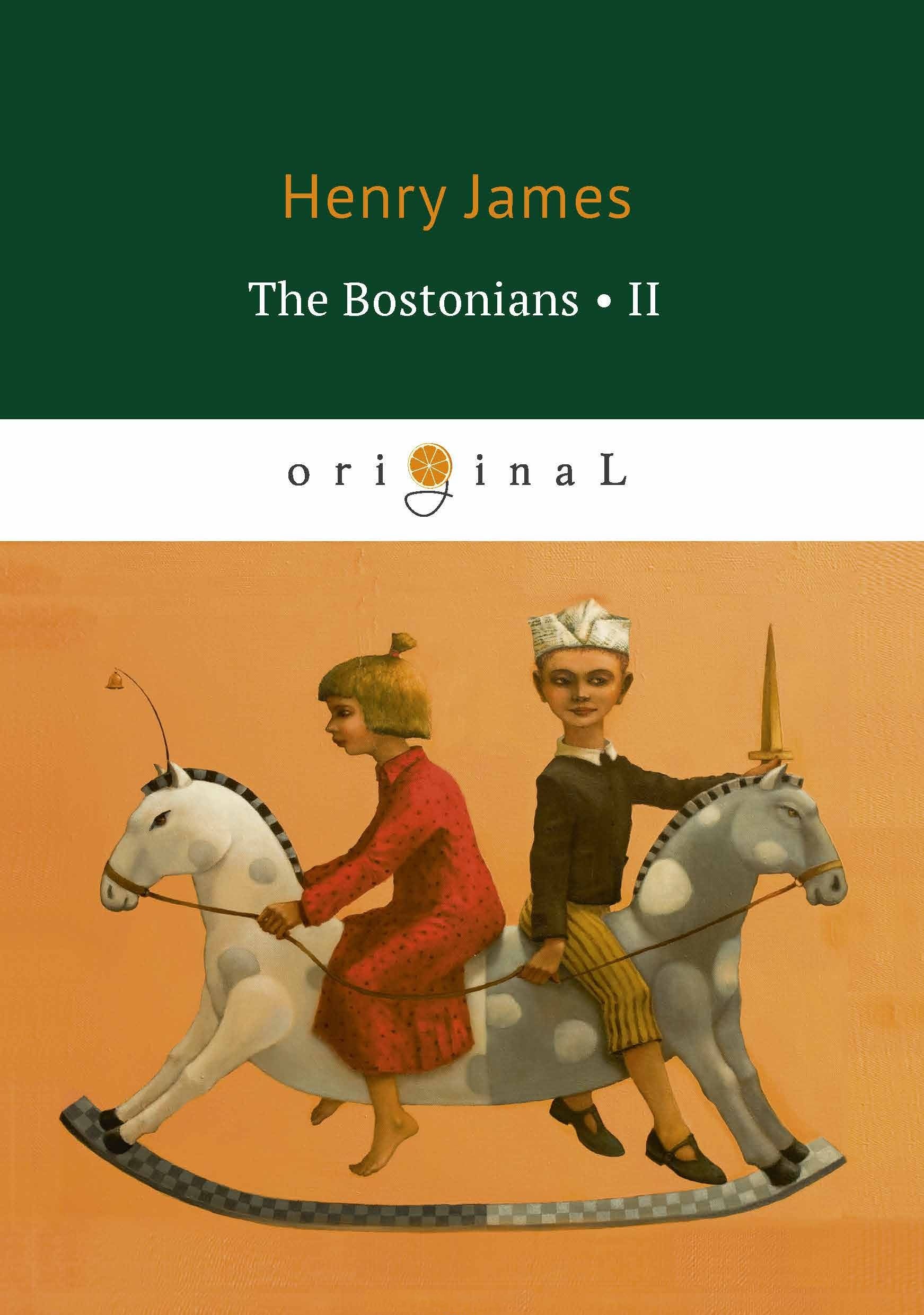 The Bostonians II = Бостонцы 2: на английском языке london an illustrated literary companion