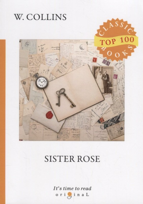

Sister Rose = Сестра Роза: на англ.яз. Collins W.