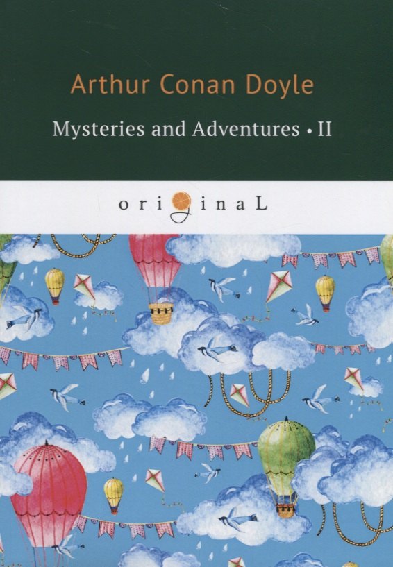 

Mysteries and Adventures 2 = Тайны и Приключения 2: на англ.яз. Doyle A.C.