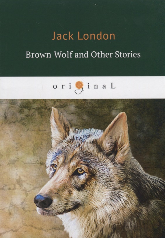 Brown Wolf and Other Stories =     :  .