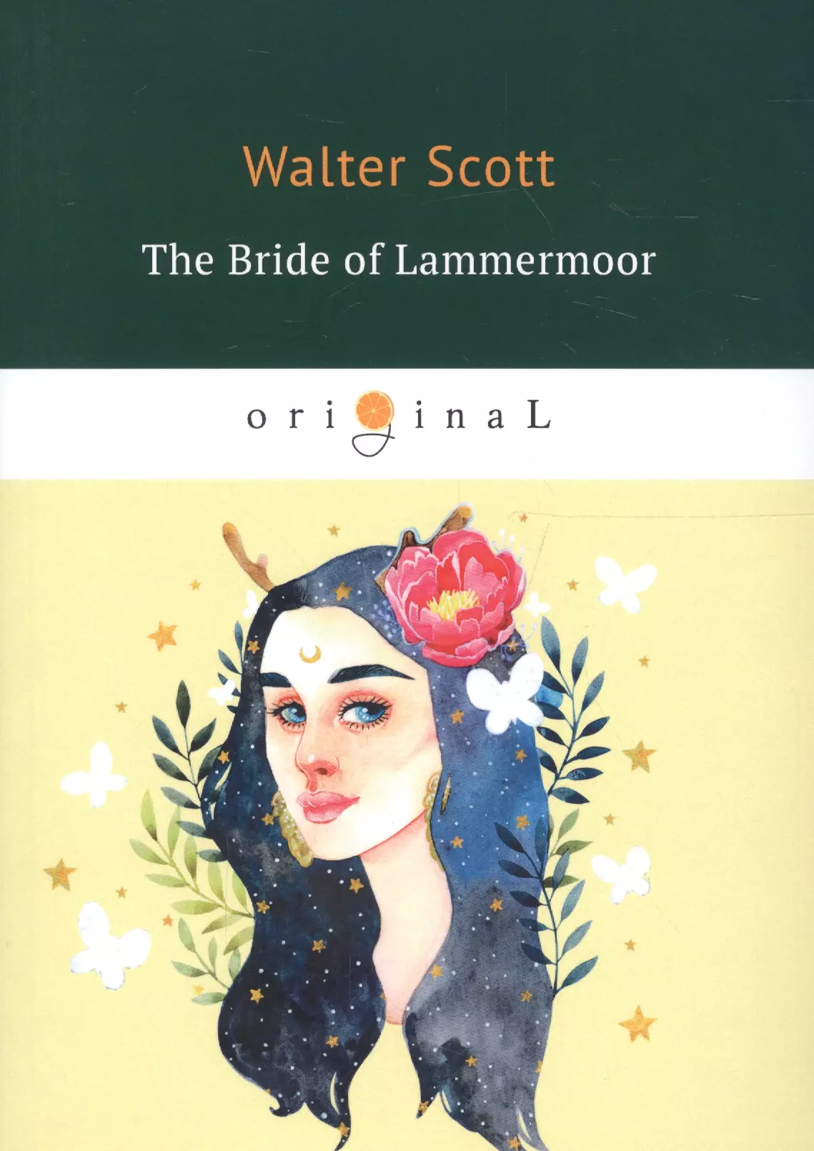 Scott Walter, Скотт Вальтер The Bride of Lammermoor = Ламмермурская невеста: на английском языке